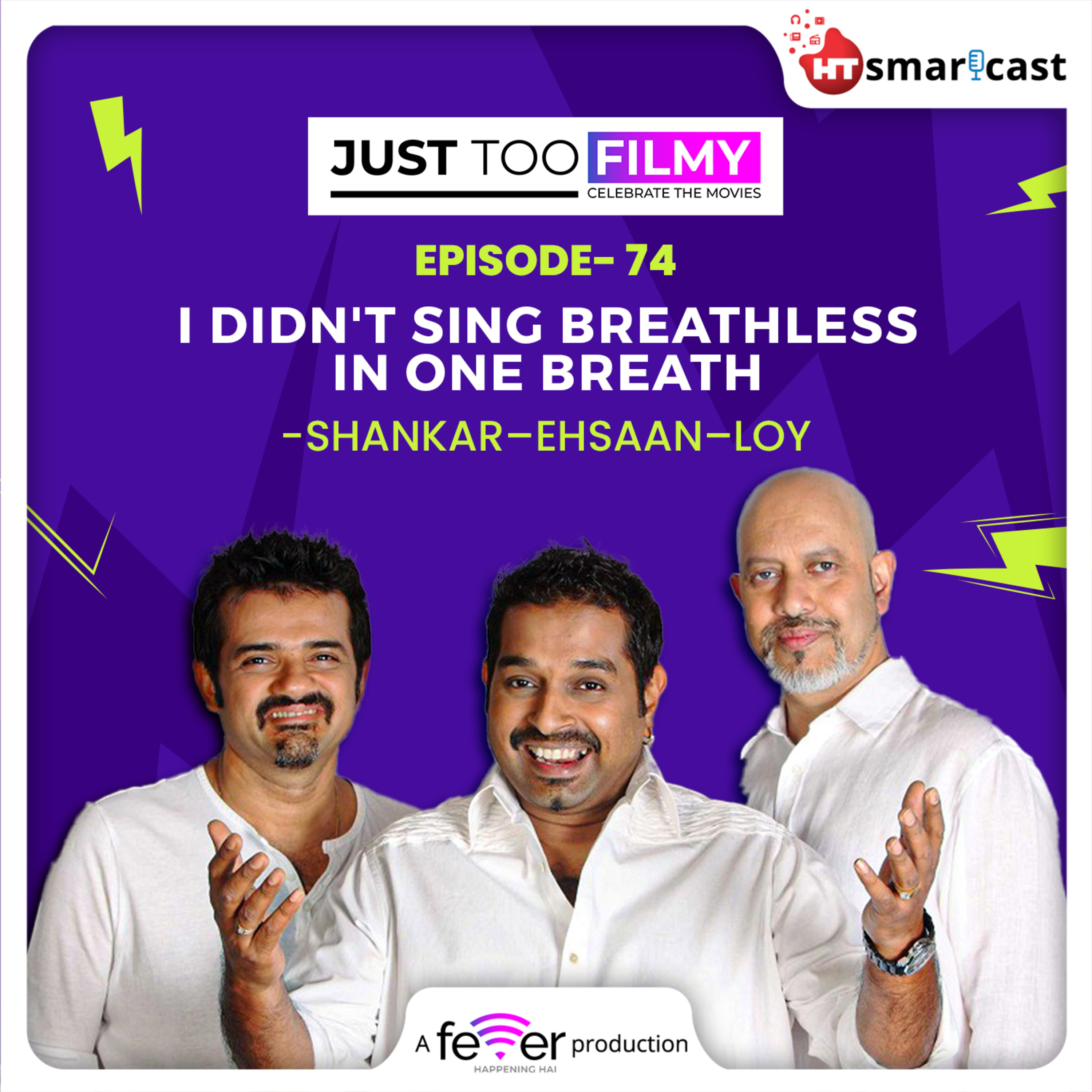 I Didn't Sing Breathless In One breath - Shankar–Ehsaan–Loy