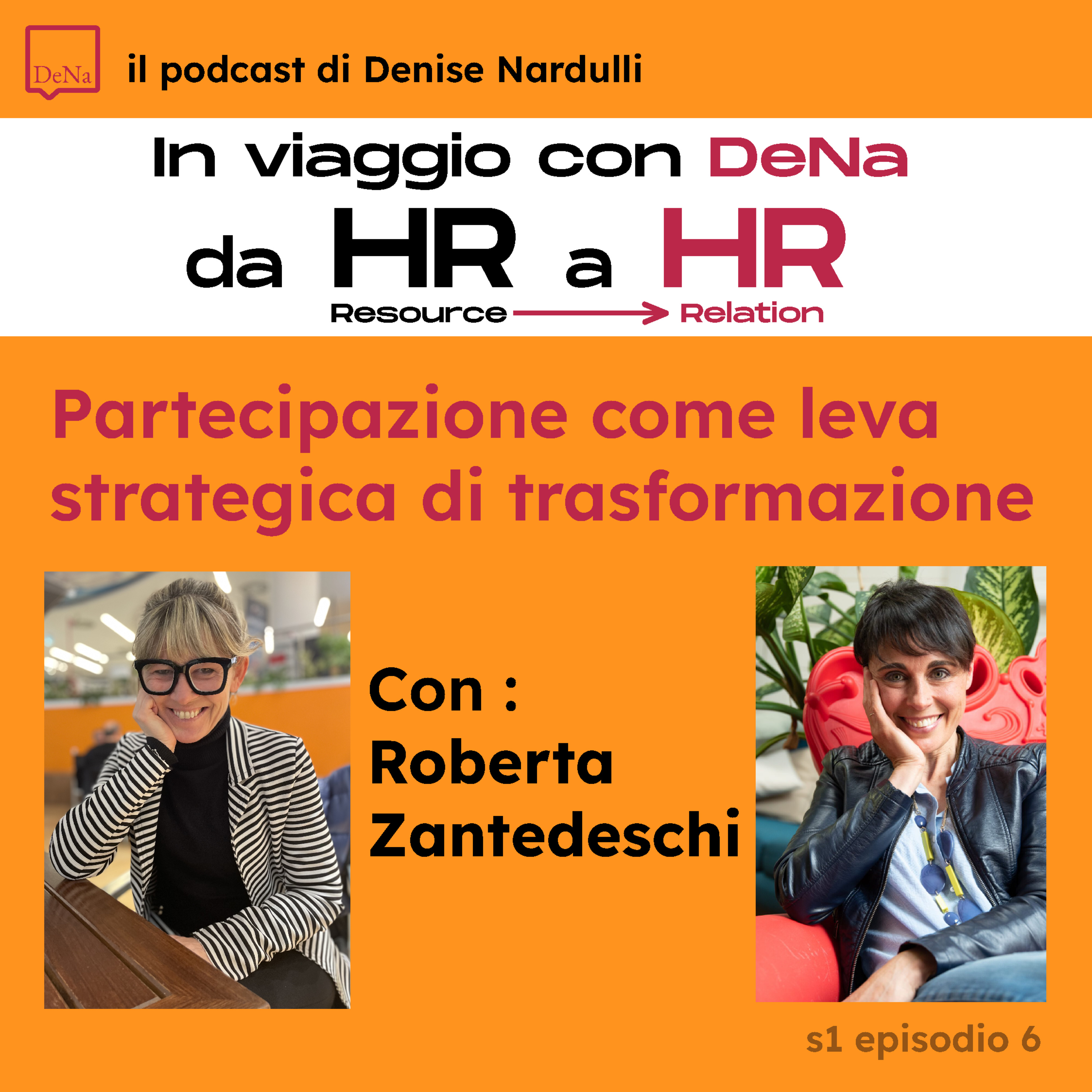 S01 E06 - Partecipazione come leva strategica di trasformazione - Ospite Roberta Zantedeschi episode artwork
