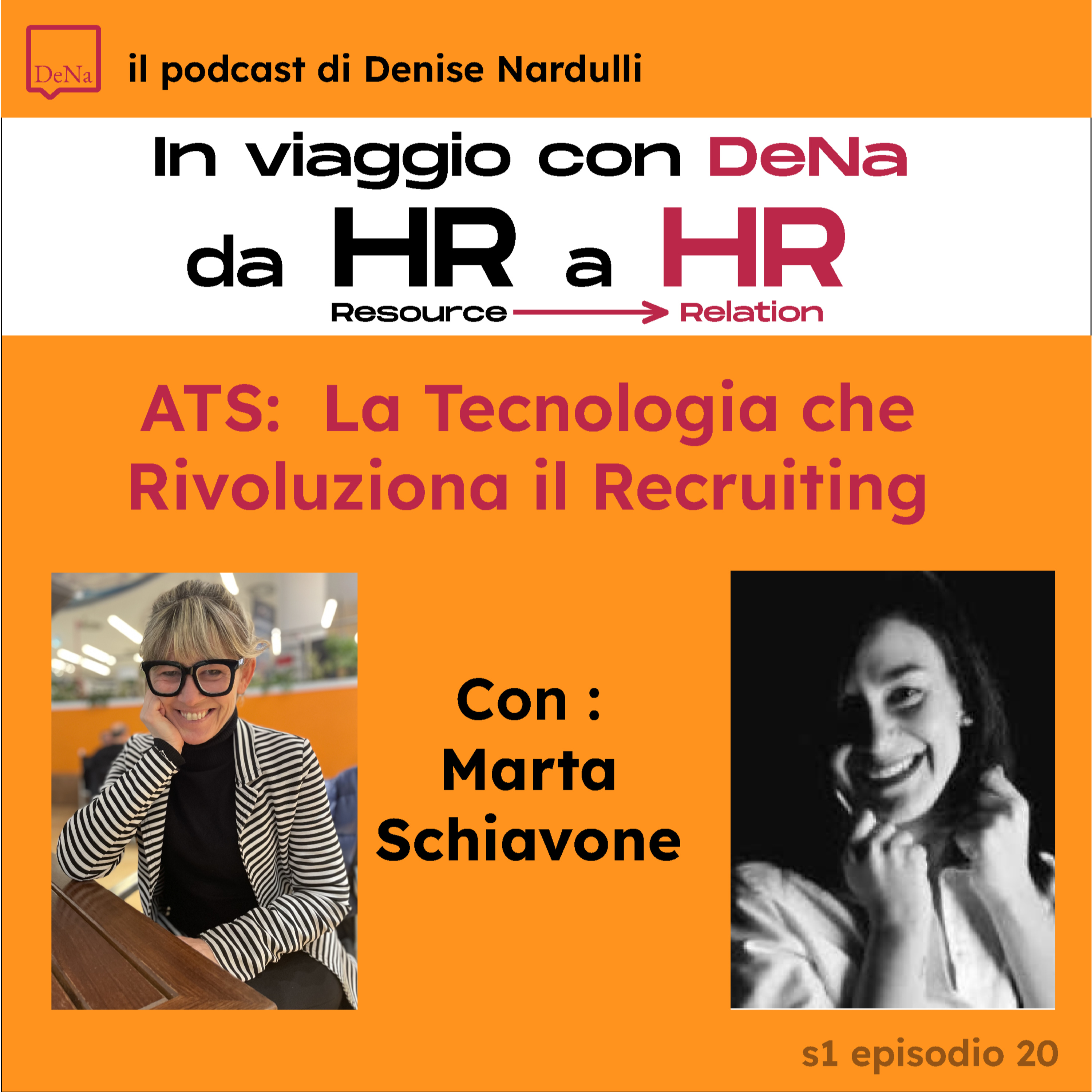 S01 E20 - ATS: La Tecnologia che Rivoluziona il Recruiting - Ospite Marta Schiavone episode artwork