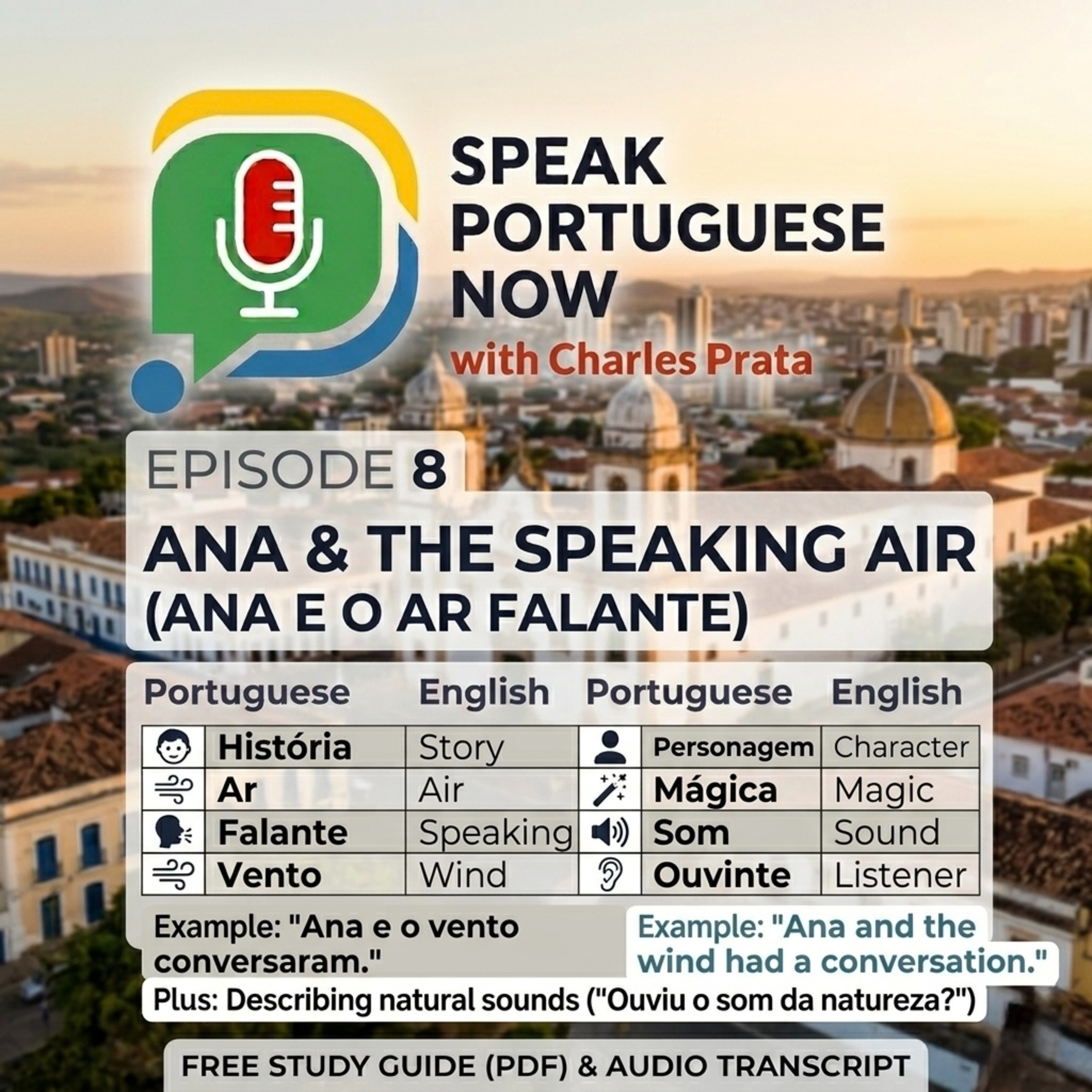 #8 Portuguese for Beginners | Ana and Talkative Air. Ana e o Ar Falante | Portuguese for Beginners