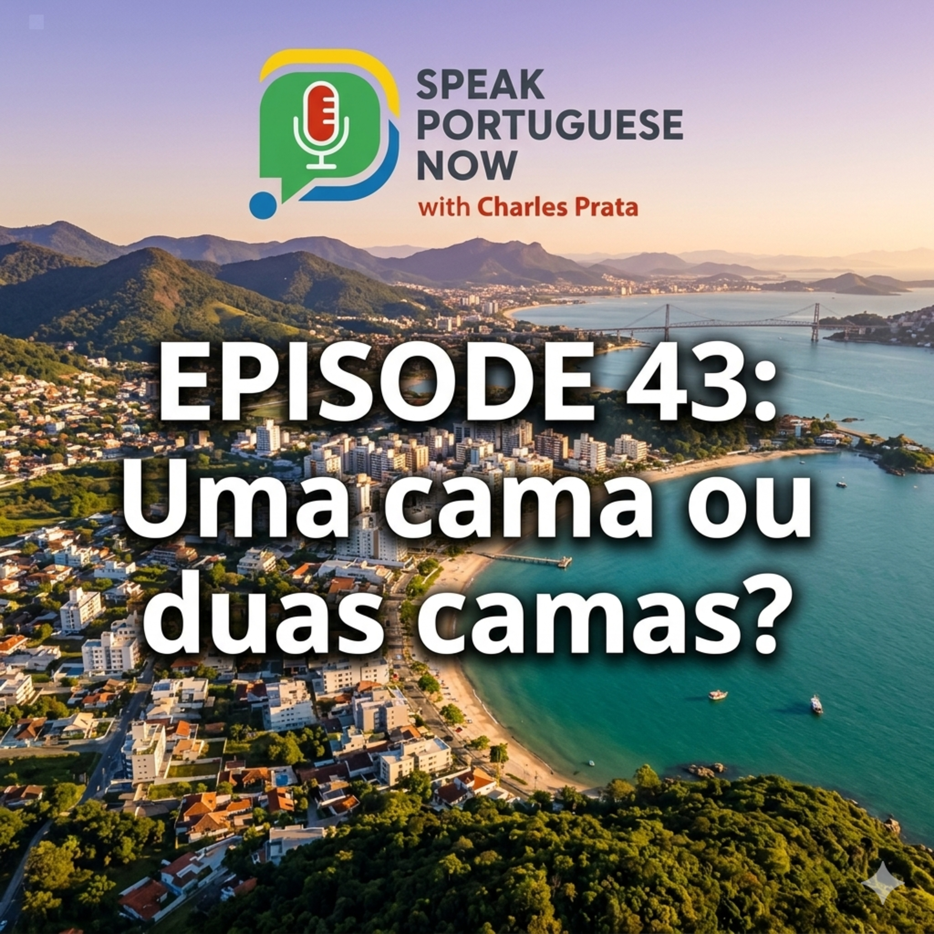 #43 Learn Brazilian Portuguese | One bed or two beds? Uma cama ou duas camas? | Learn Portuguese Fast