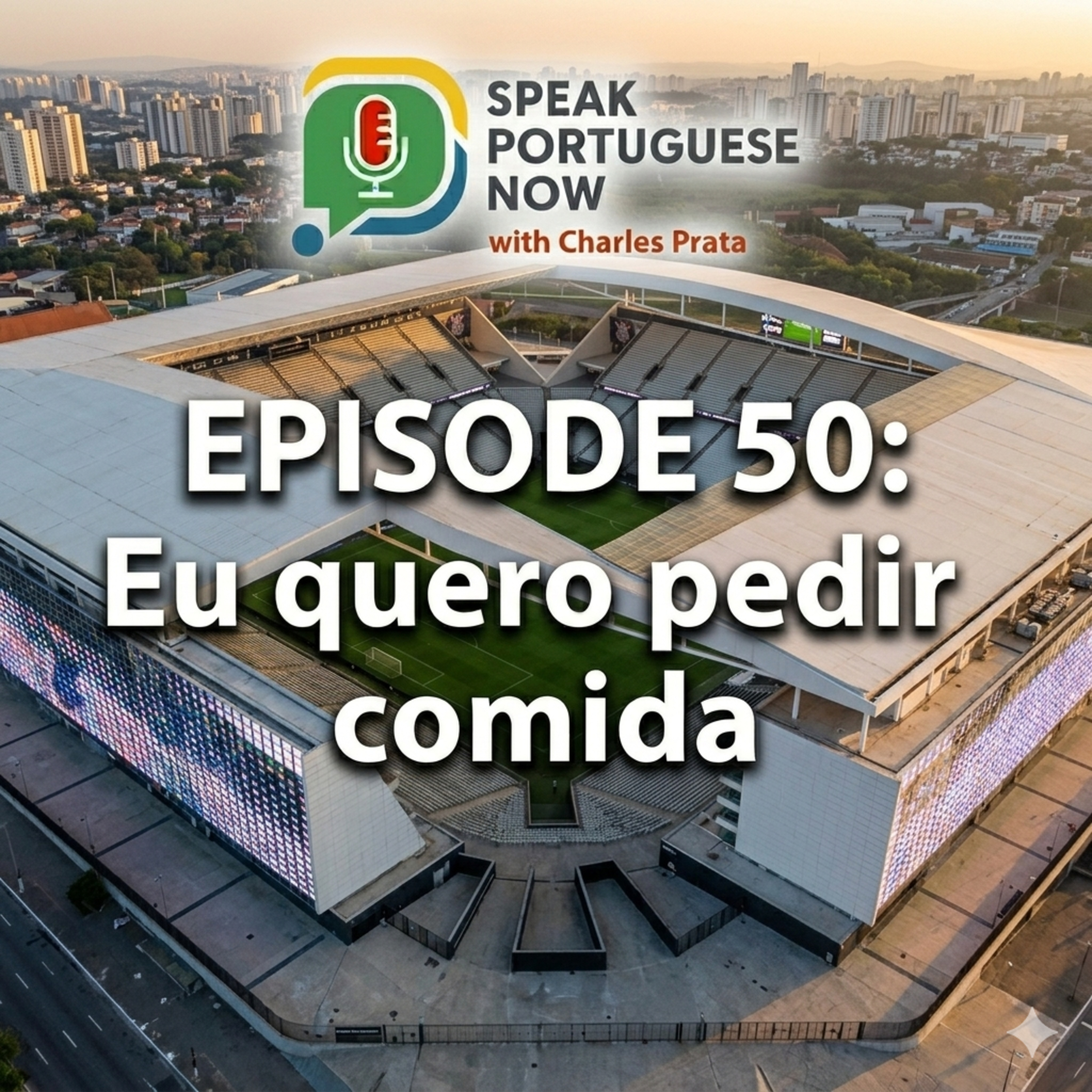 #50 Learn Brazilian Portuguese | I wanna order a food. Eu quero pedir comida | The fastest way to speak Brazilian Portuguese through stories