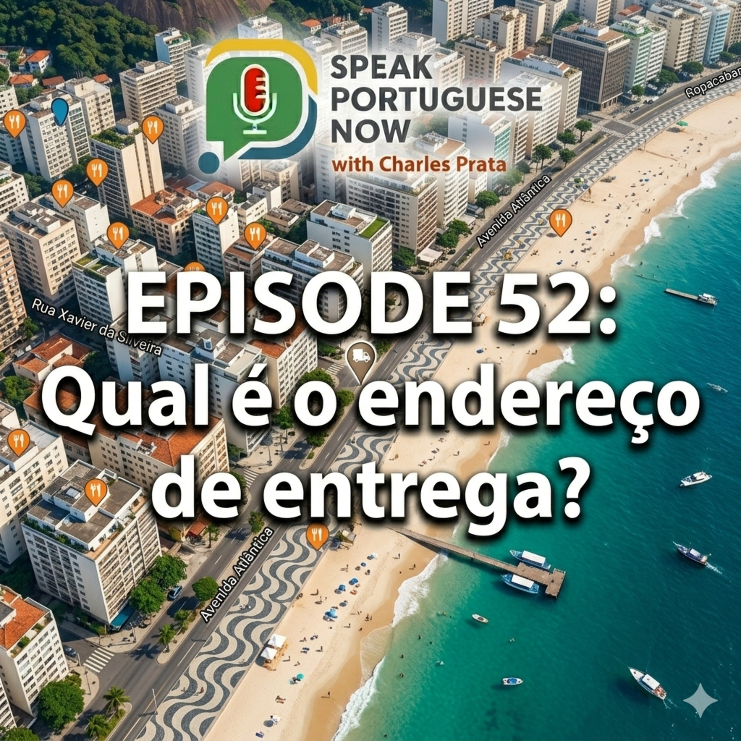#52 Learn Brazilian Portuguese | What is the delivery address? Qual é o endereço de entrega? | Speak Brazilian Portuguese through stories