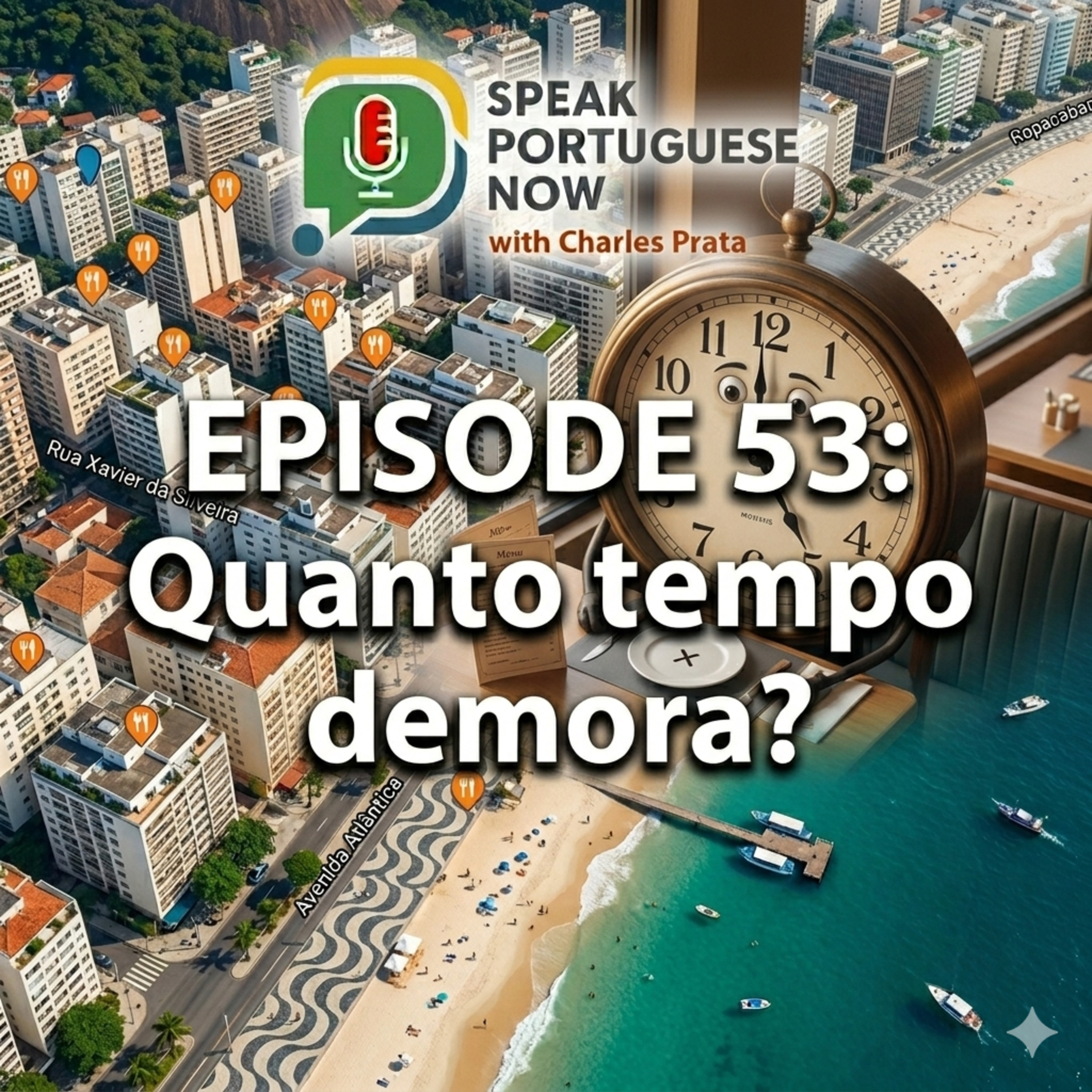 #53 Learn Brazilian Portuguese | How long does it take? Quanto tempo demora? | Brazilian Portuguese Listening Practice