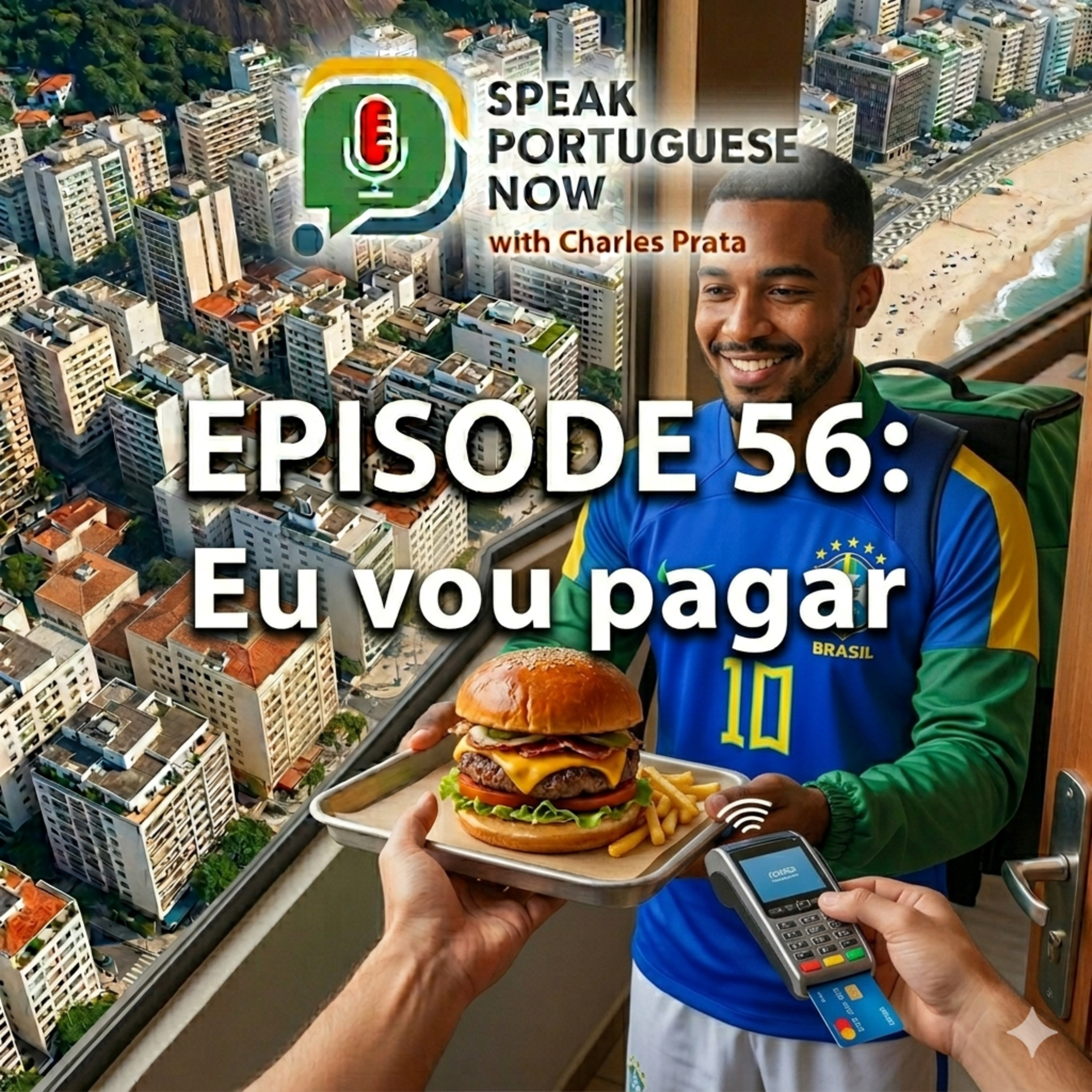 #56 Brazilian Portuguese Listening Practice | I am going to pay. Eu vou pagar | Learn Brazilian Portuguese