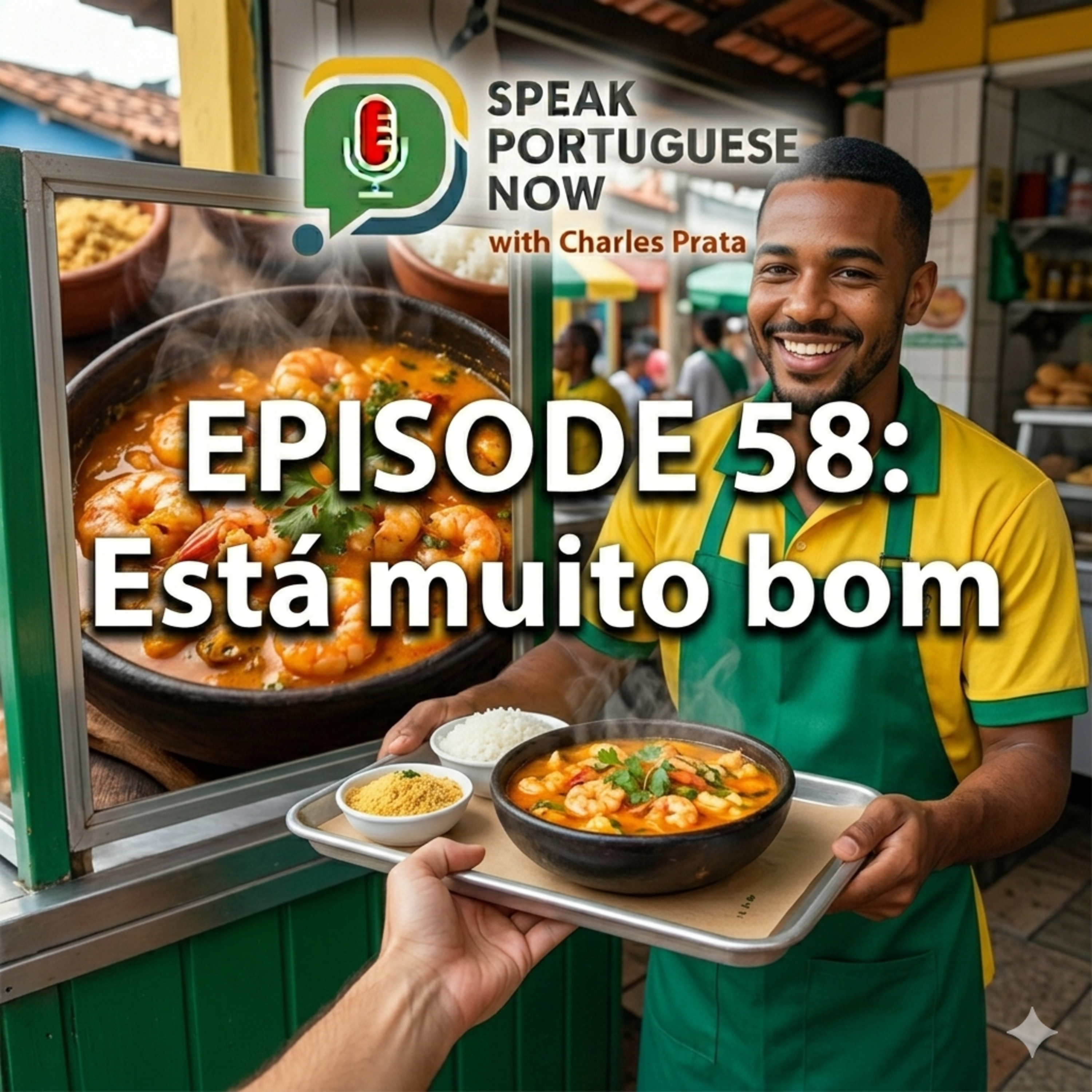 #58 It's very good. Está muito bom | Learn how to Practice Speaking and Listening in Brazilian Portuguese for Beginners