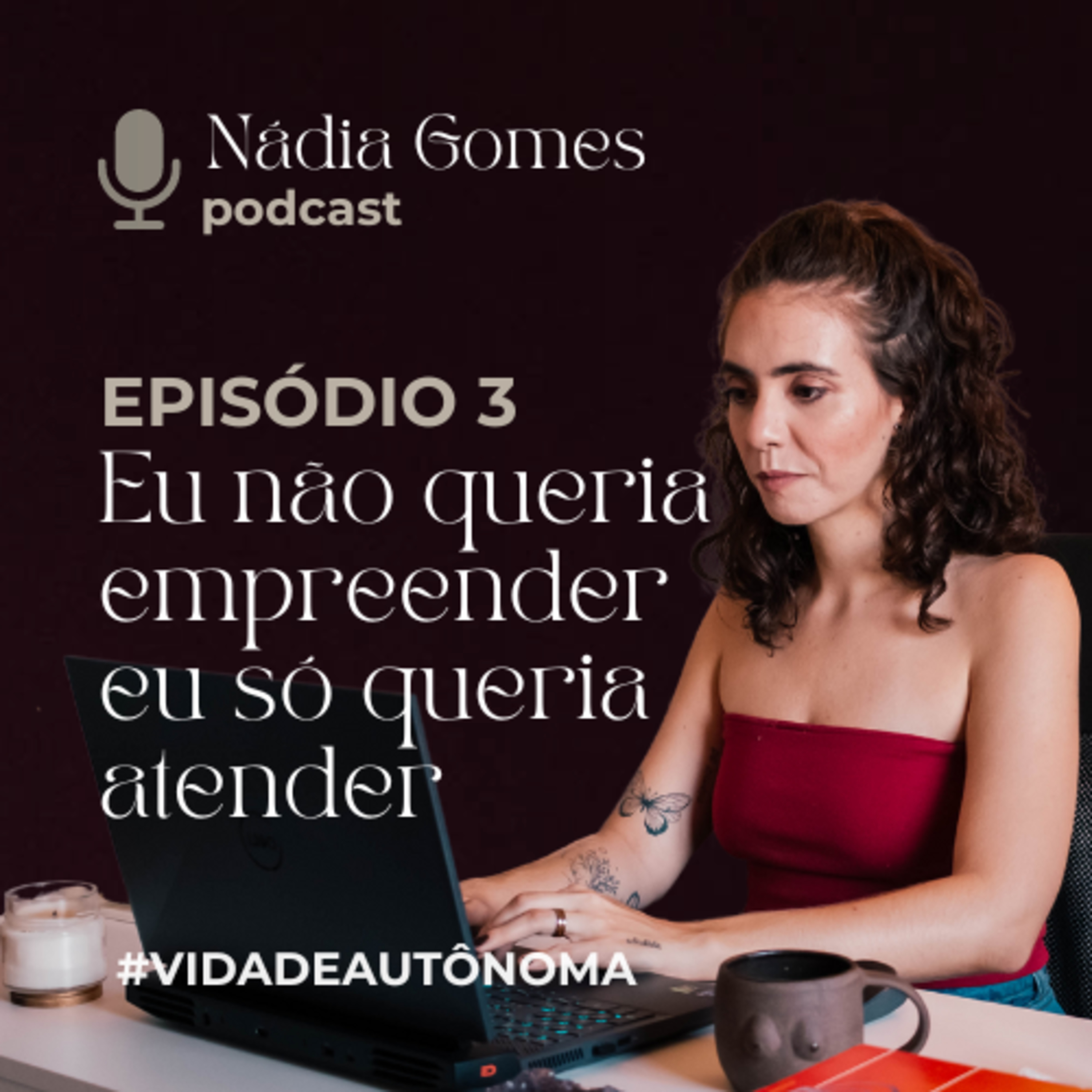 Nádia Gomes Podcast