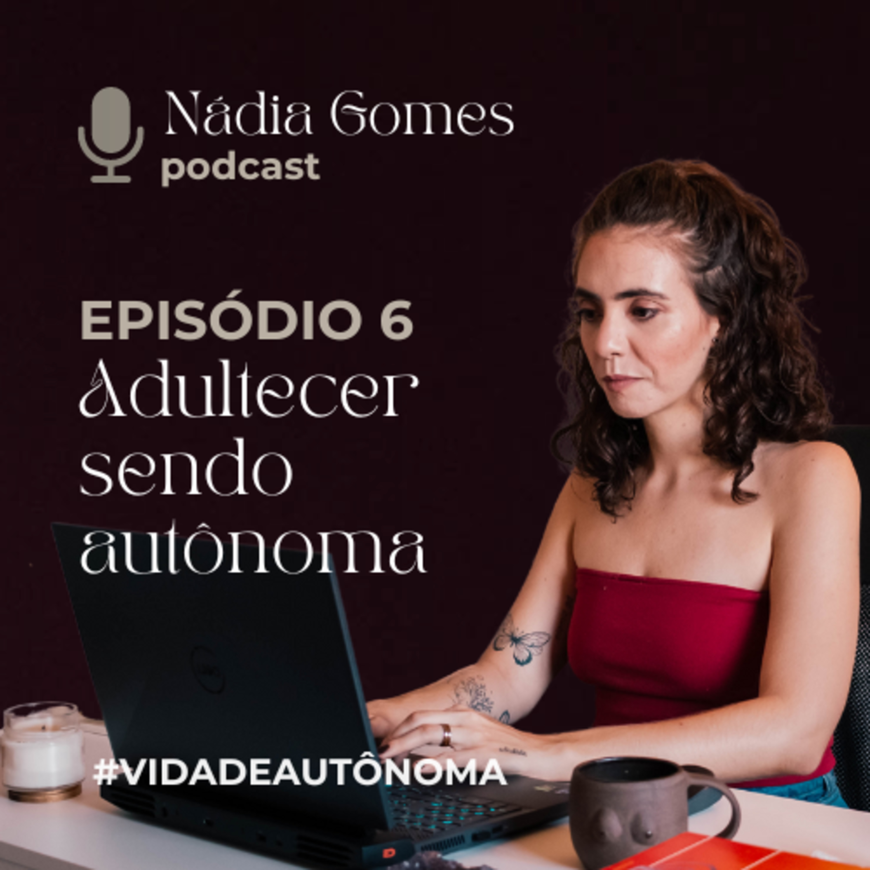Nádia Gomes Podcast