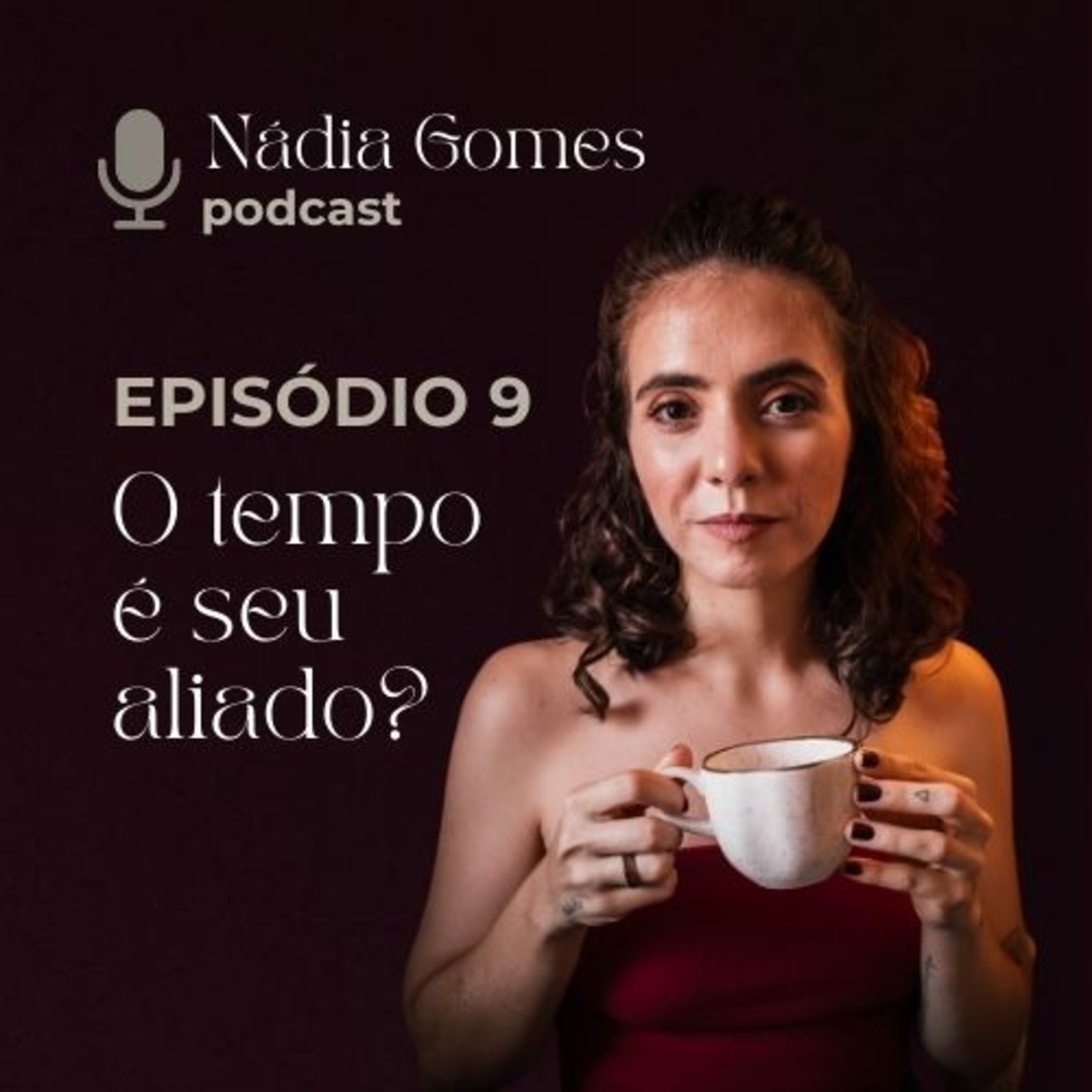 Nádia Gomes Podcast