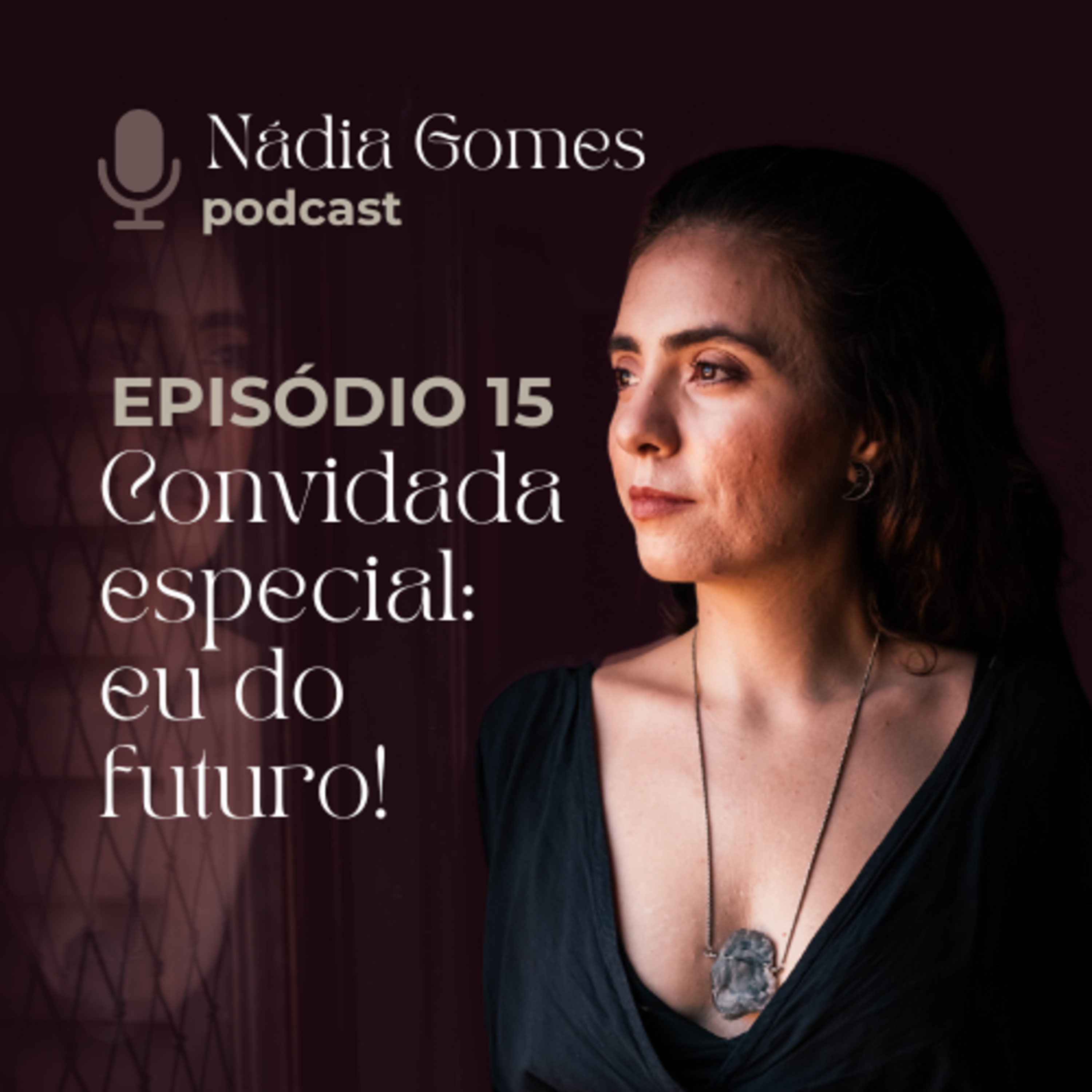 Nádia Gomes Podcast