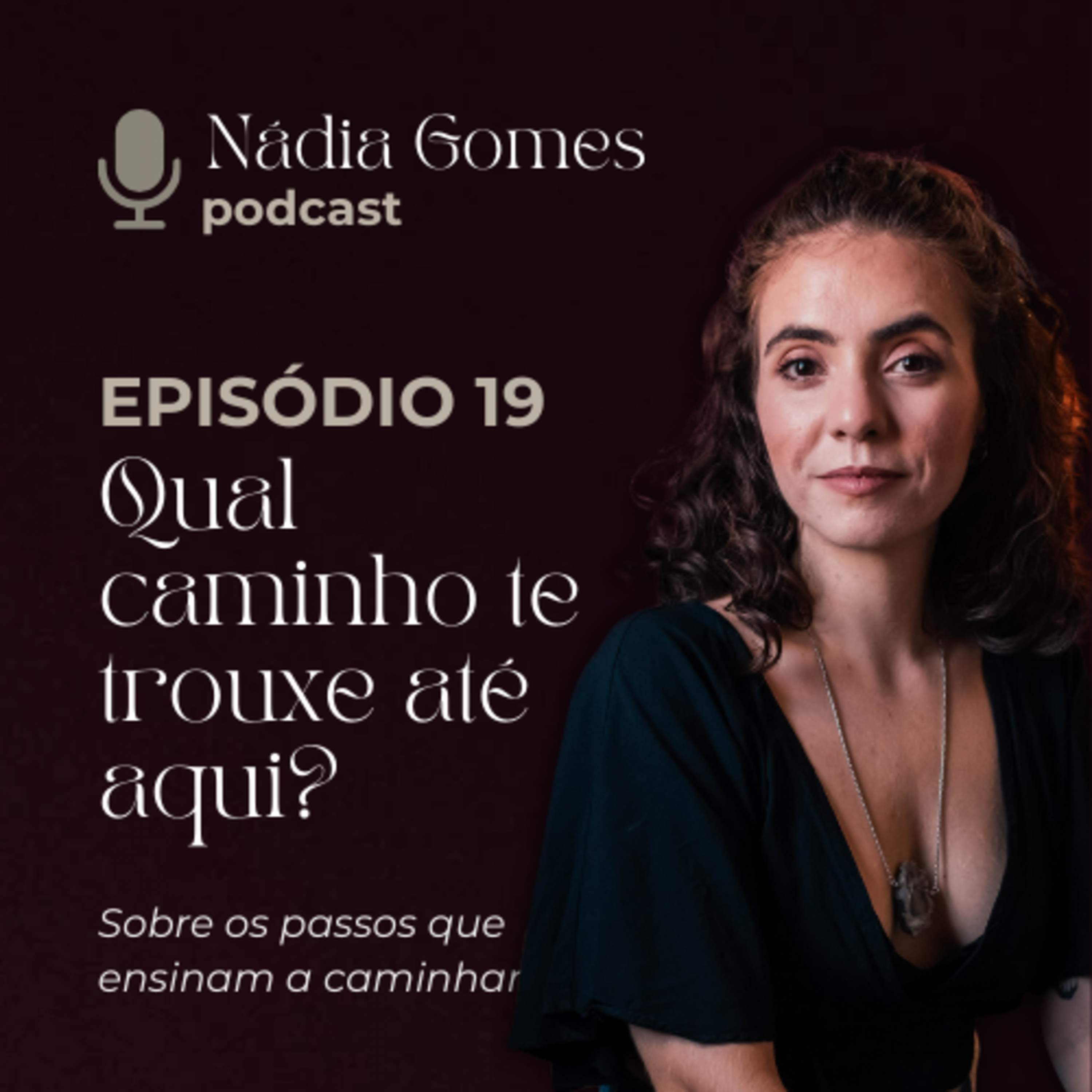 Nádia Gomes Podcast