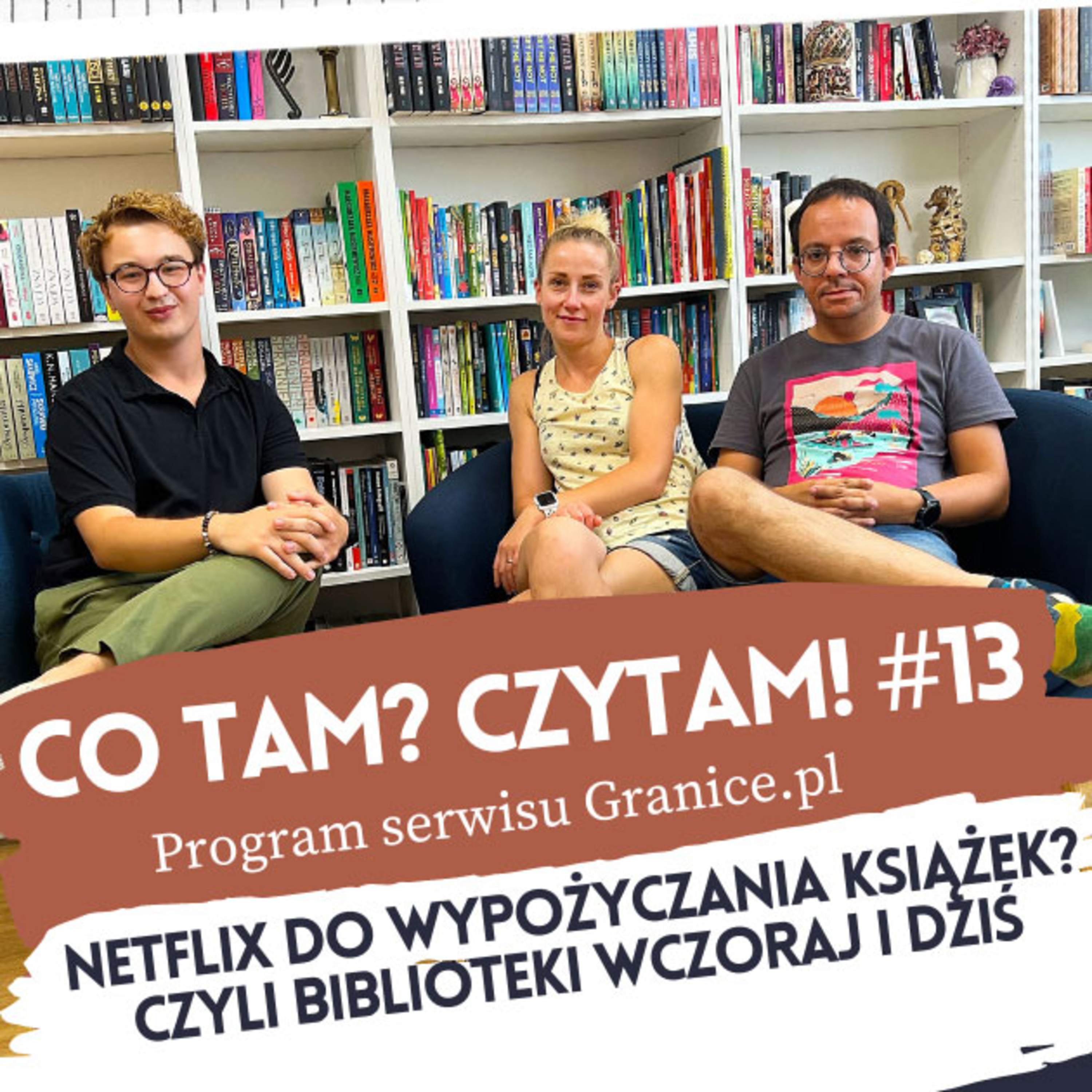 Co tam? Czytam! Podcast serwisu Granice.pl