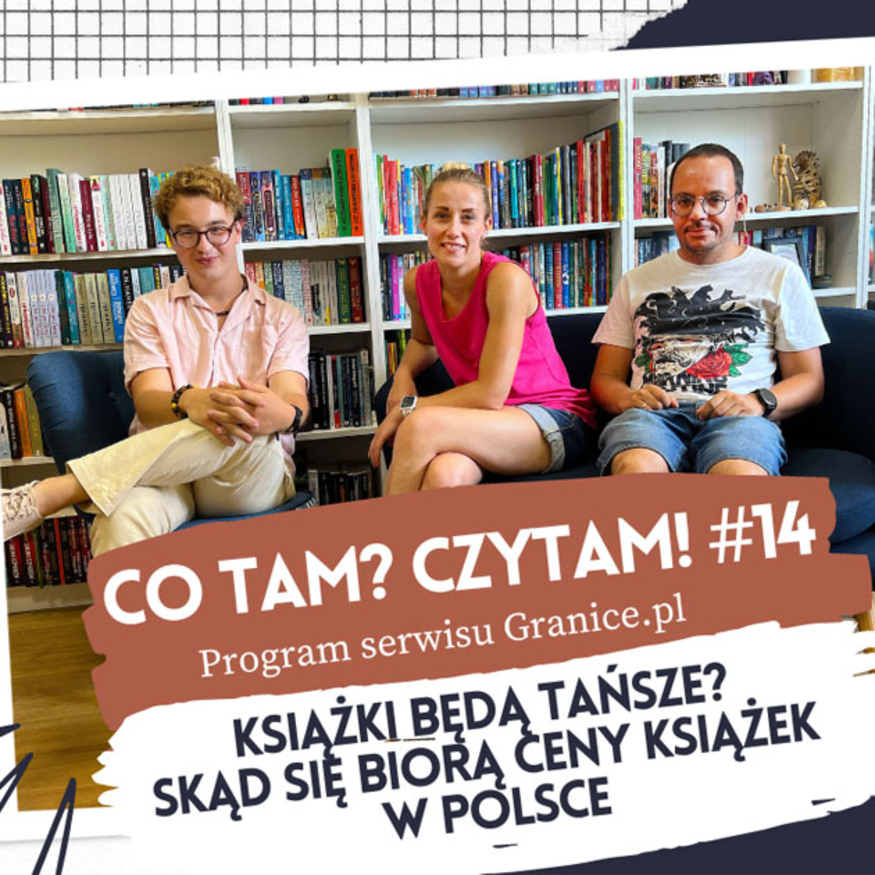 Co tam? Czytam! Podcast serwisu Granice.pl