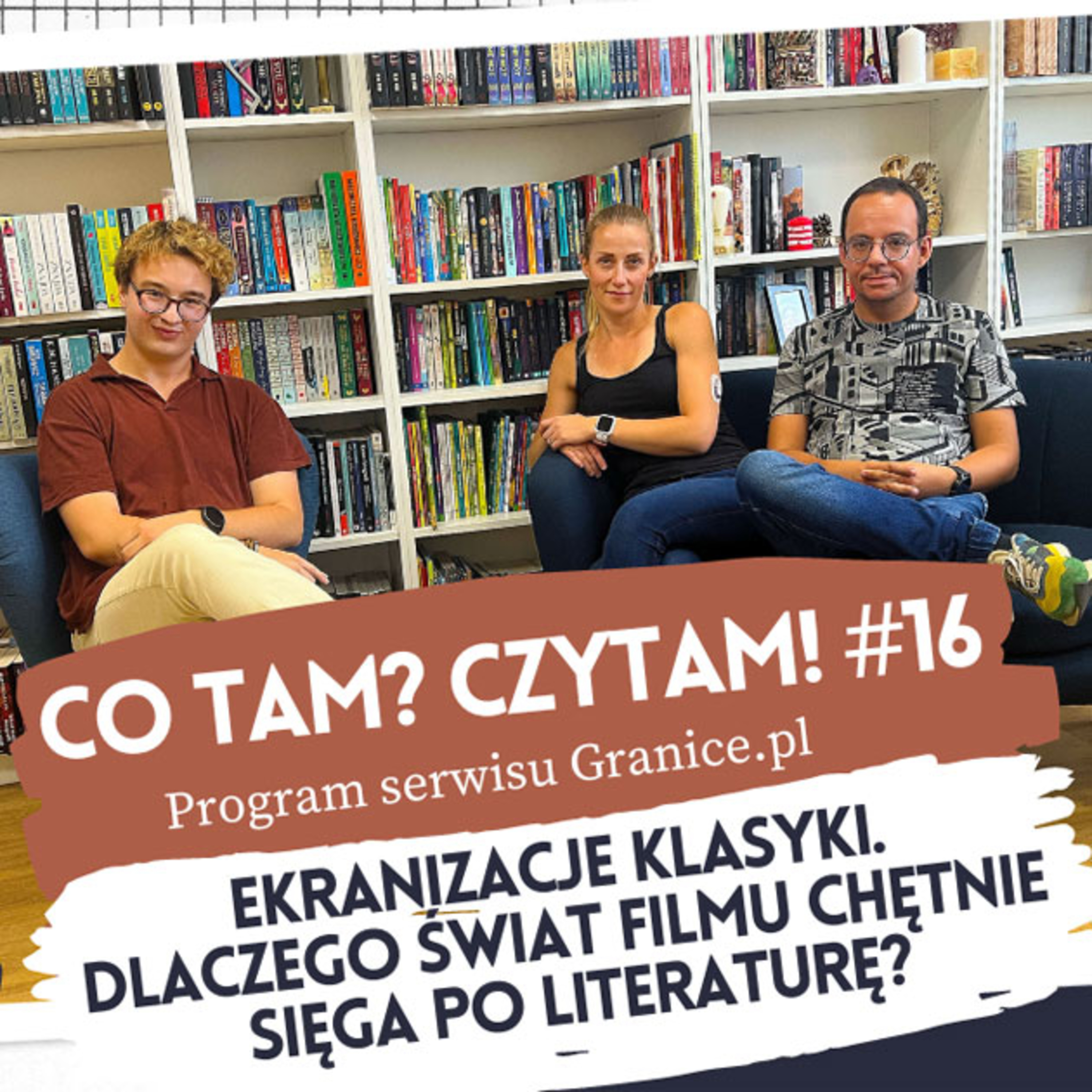 Co tam? Czytam! Podcast serwisu Granice.pl