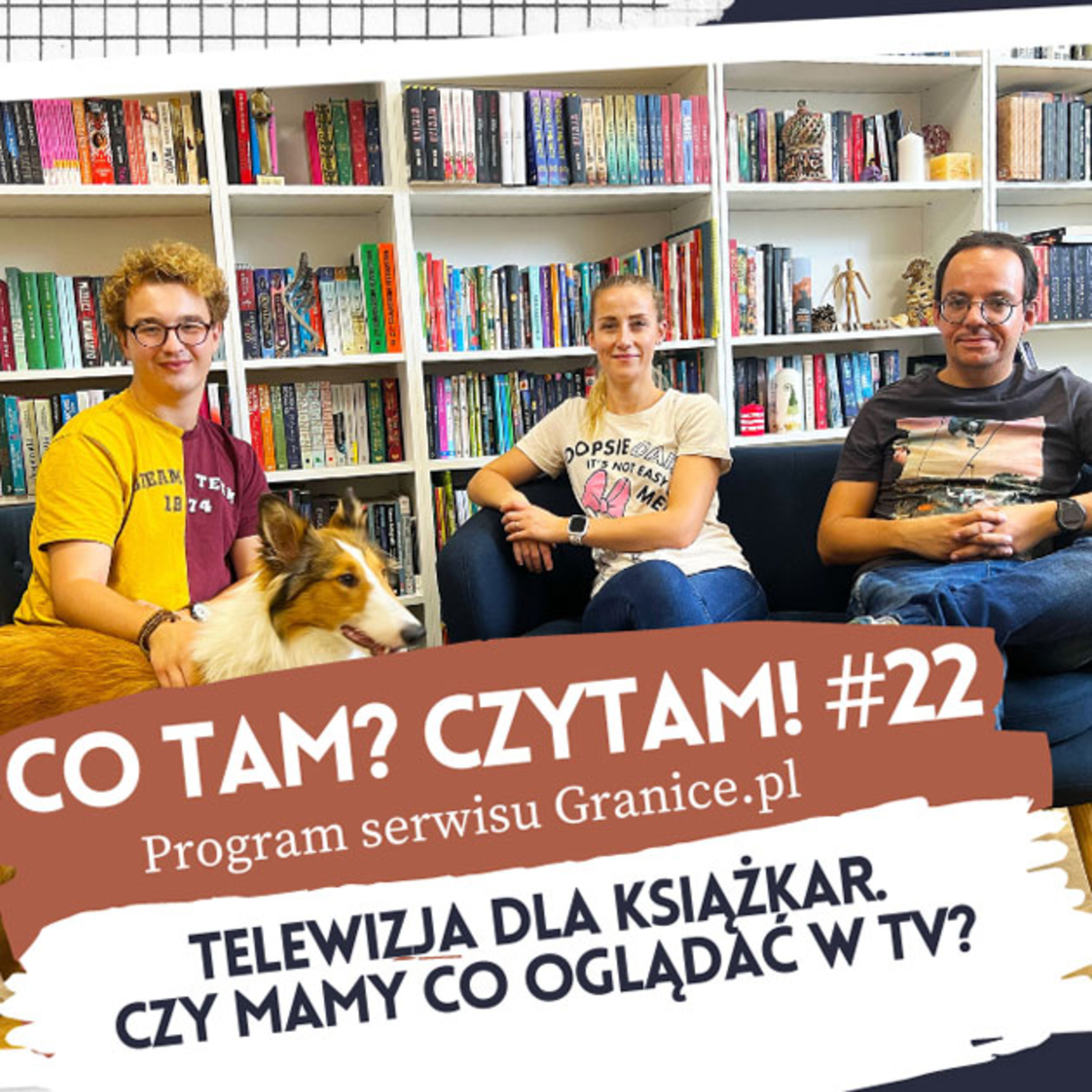 Co tam? Czytam! Podcast serwisu Granice.pl