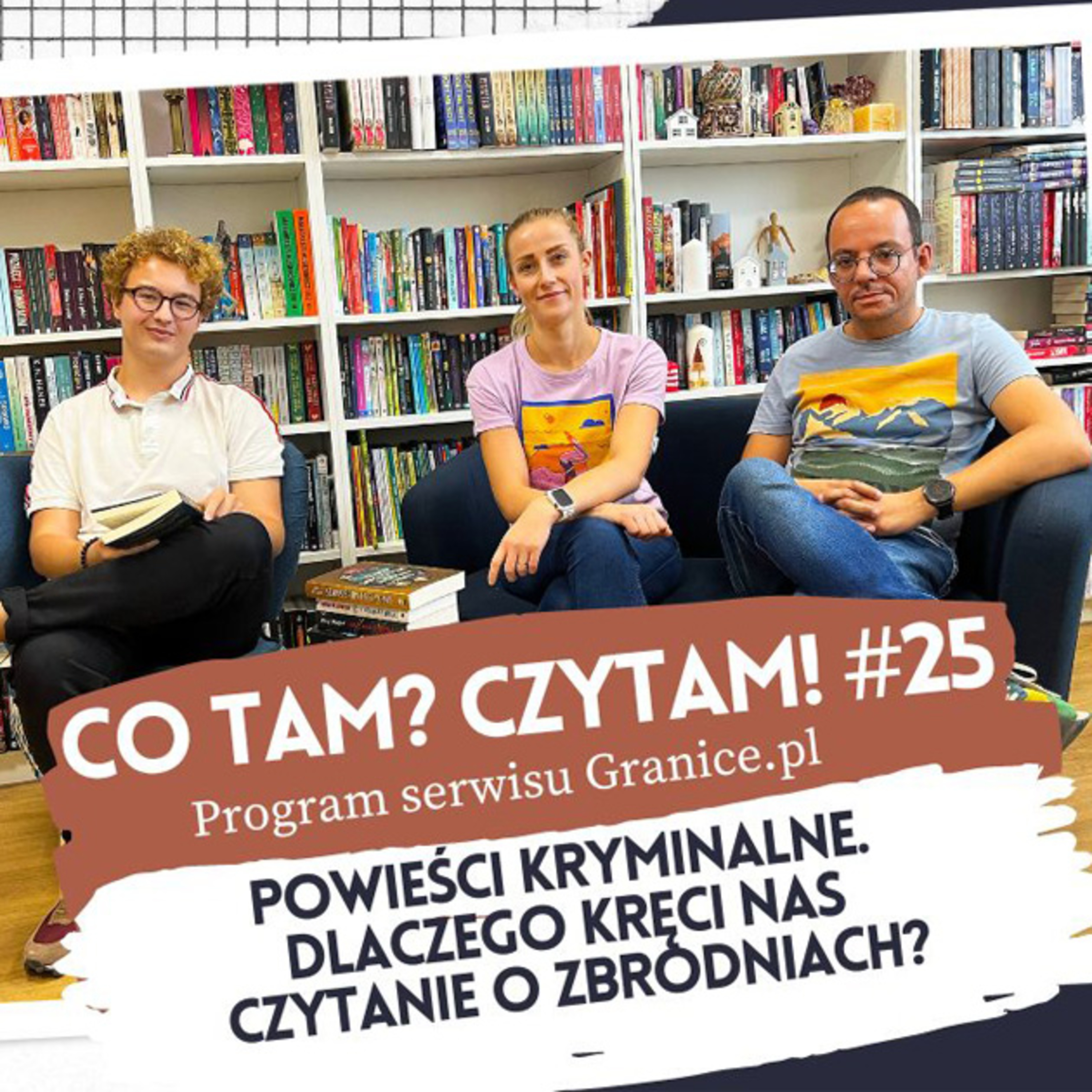 Co tam? Czytam! Podcast serwisu Granice.pl