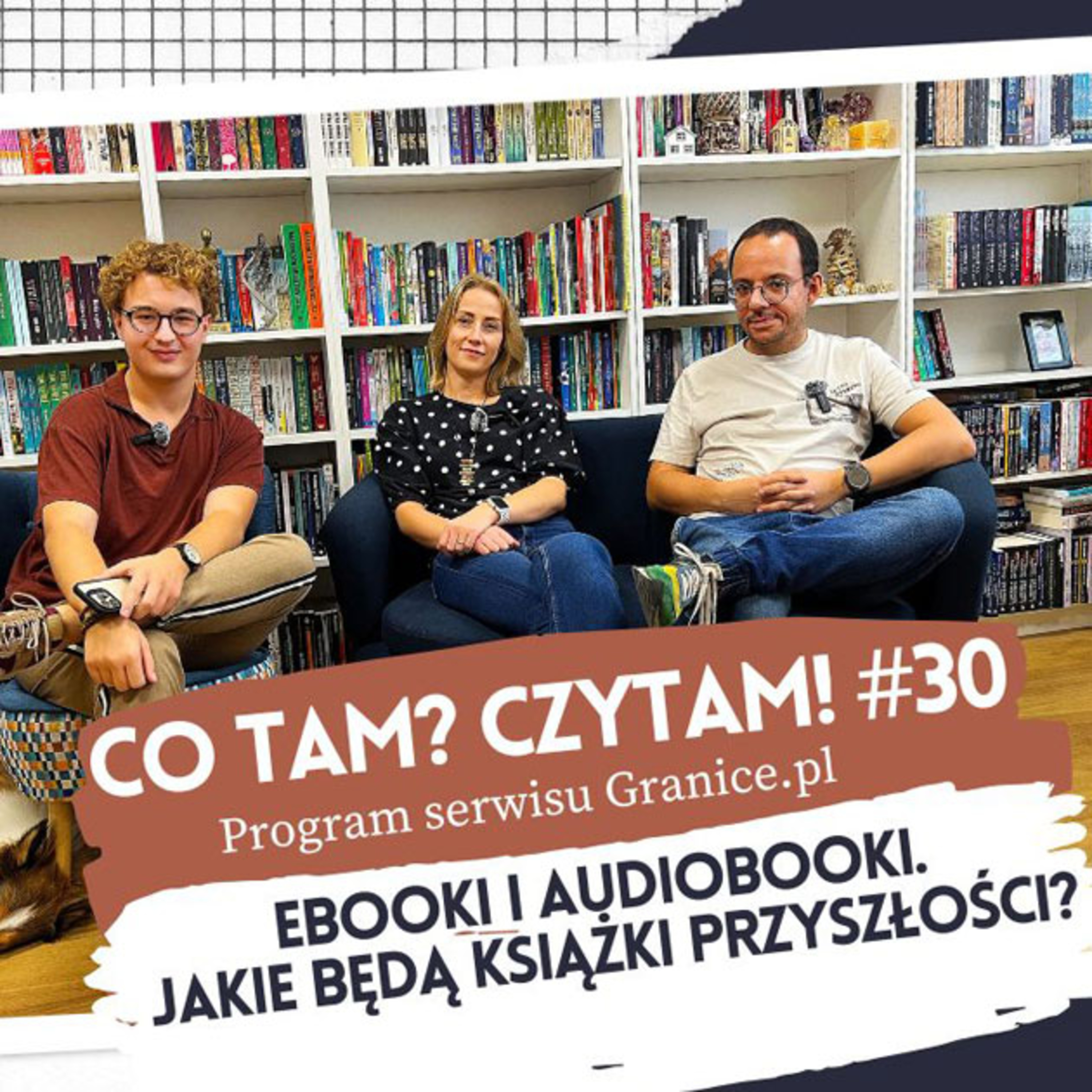 Co tam? Czytam! Podcast serwisu Granice.pl