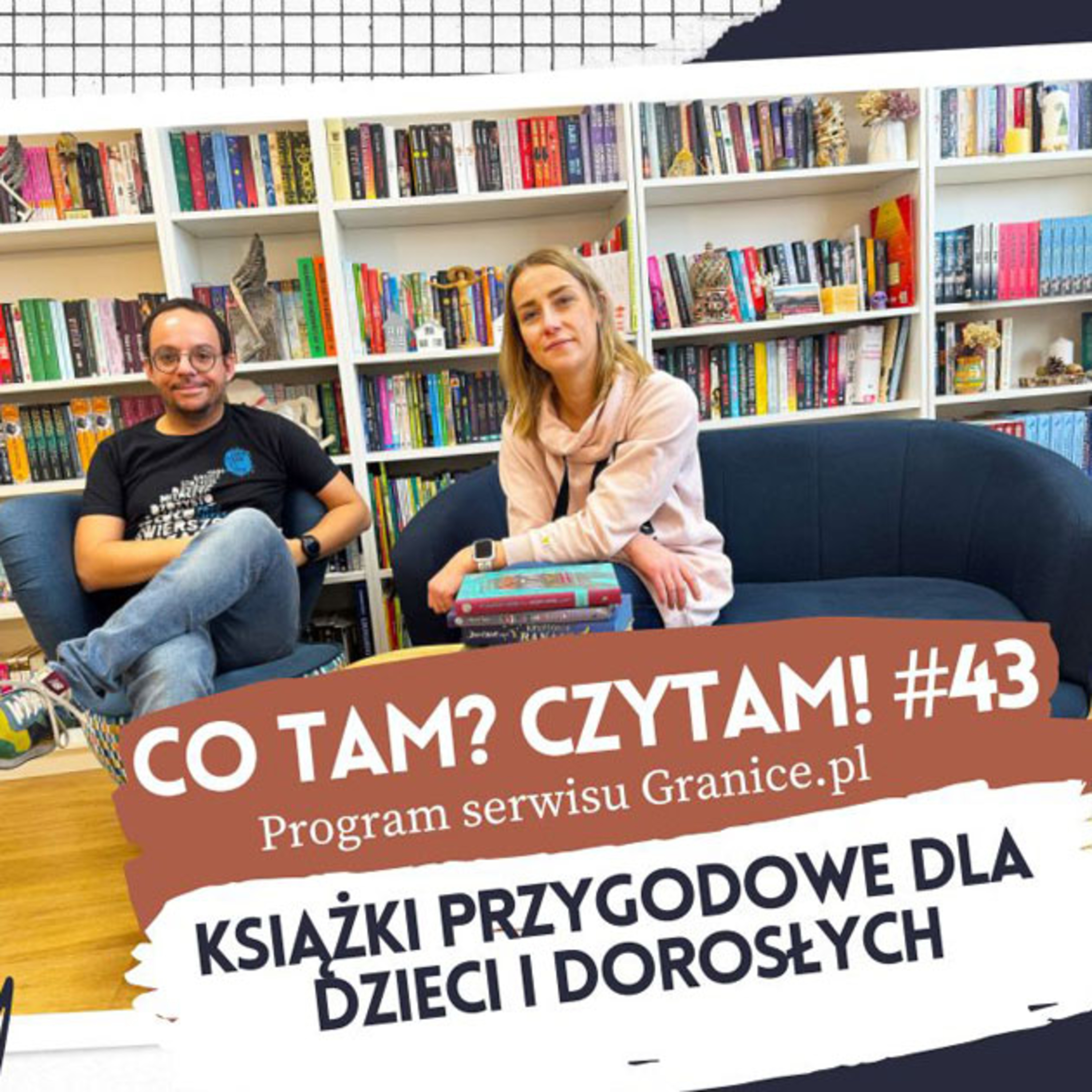 Co tam? Czytam! Podcast serwisu Granice.pl