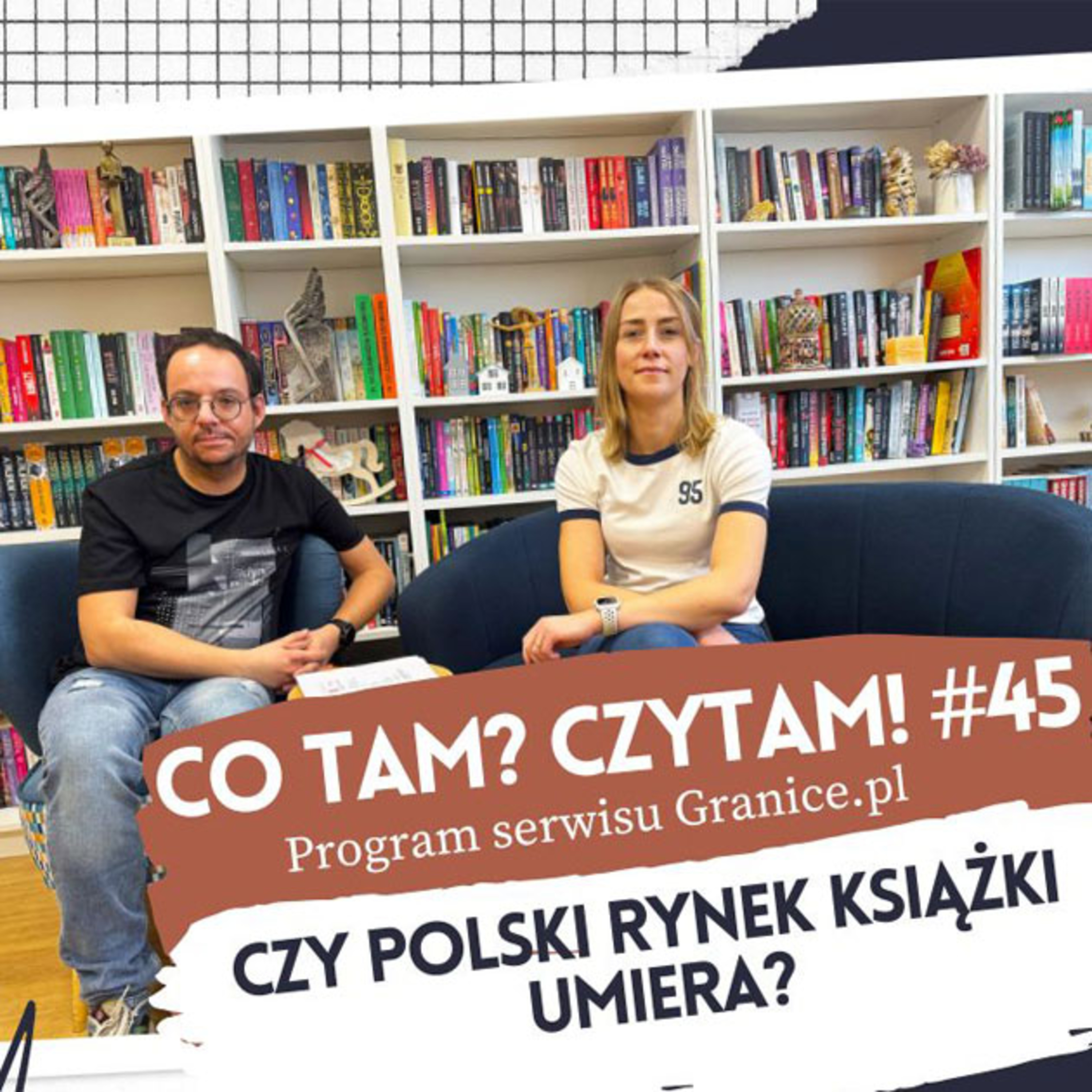 Co tam? Czytam! Podcast serwisu Granice.pl