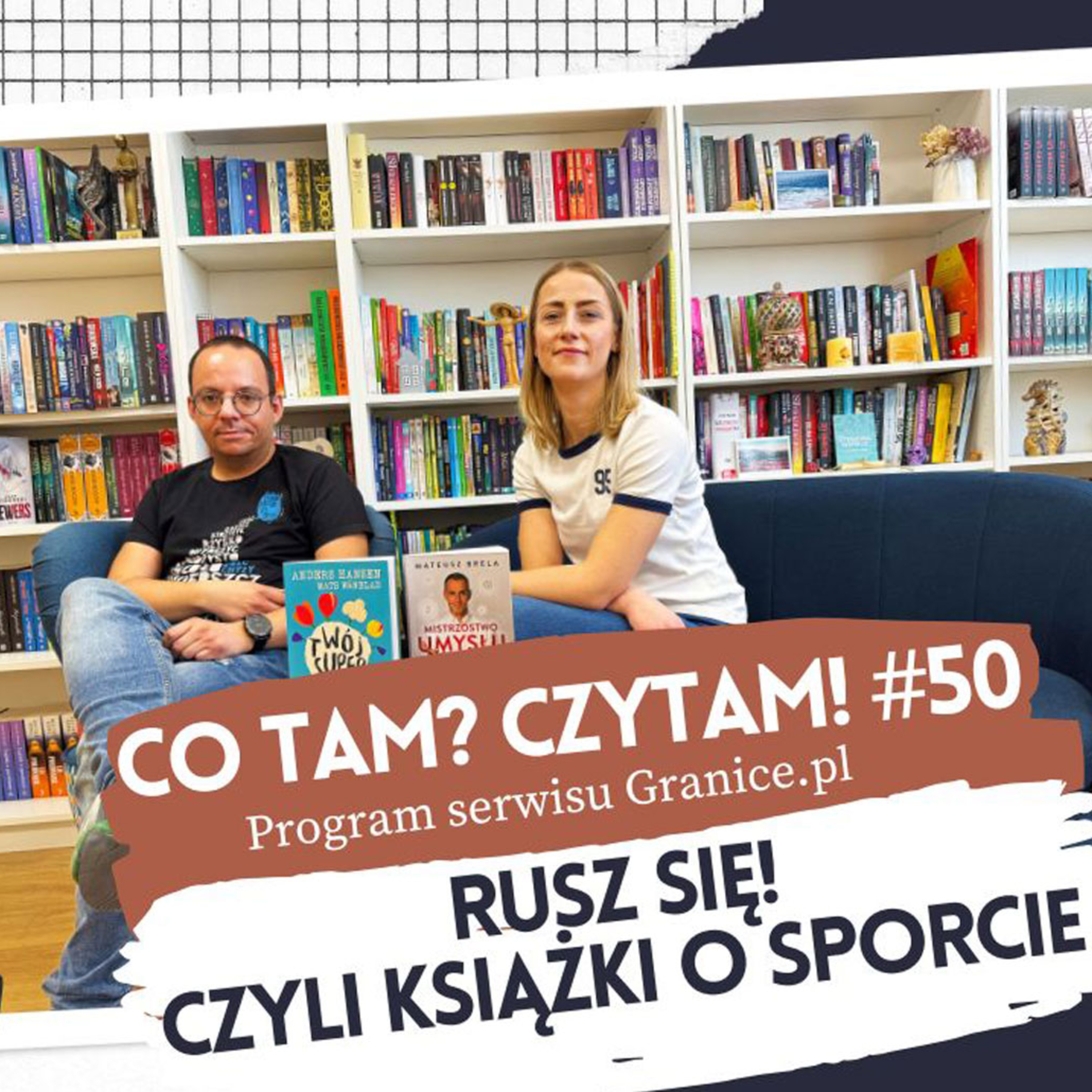 Co tam? Czytam! Podcast serwisu Granice.pl