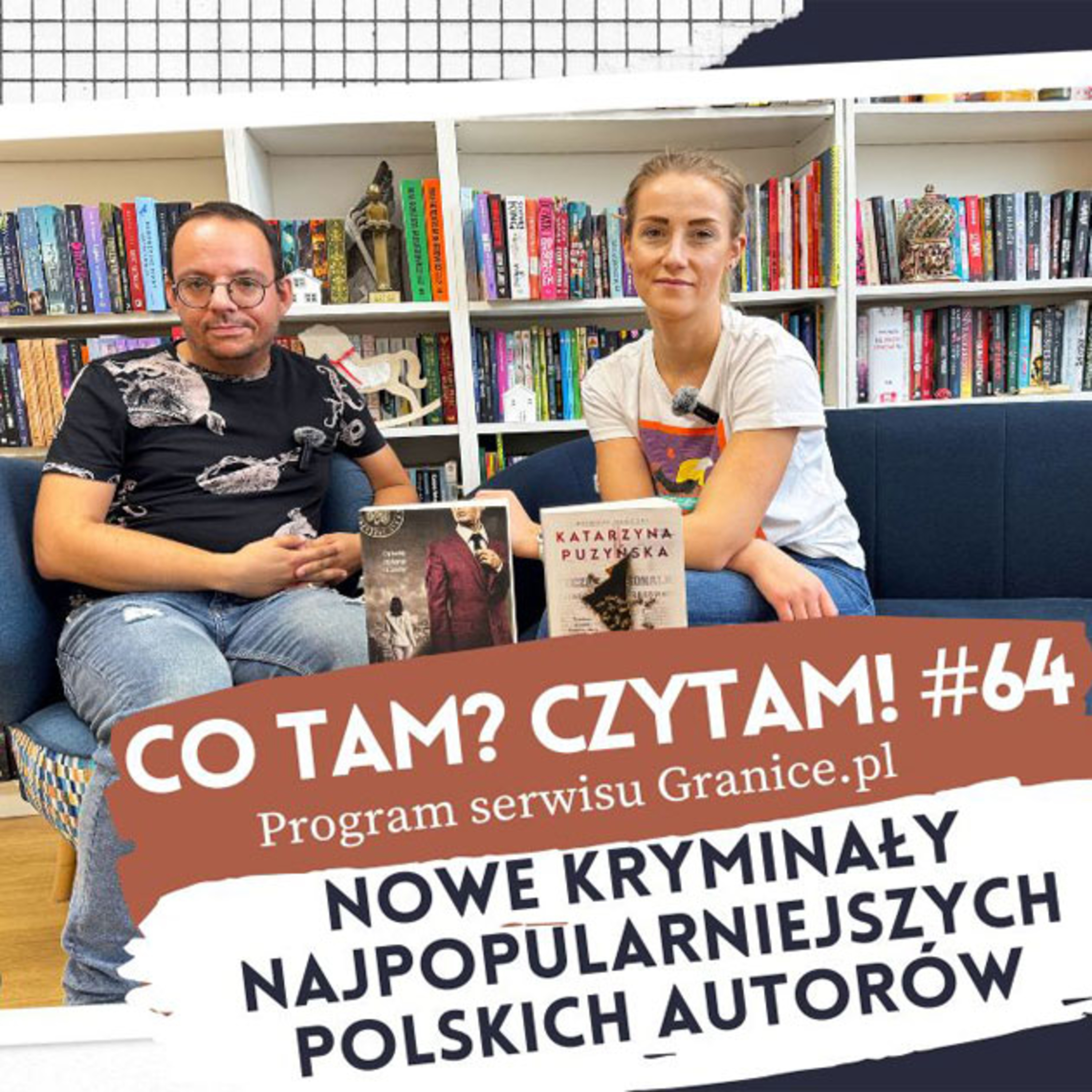 Co tam? Czytam! Podcast serwisu Granice.pl
