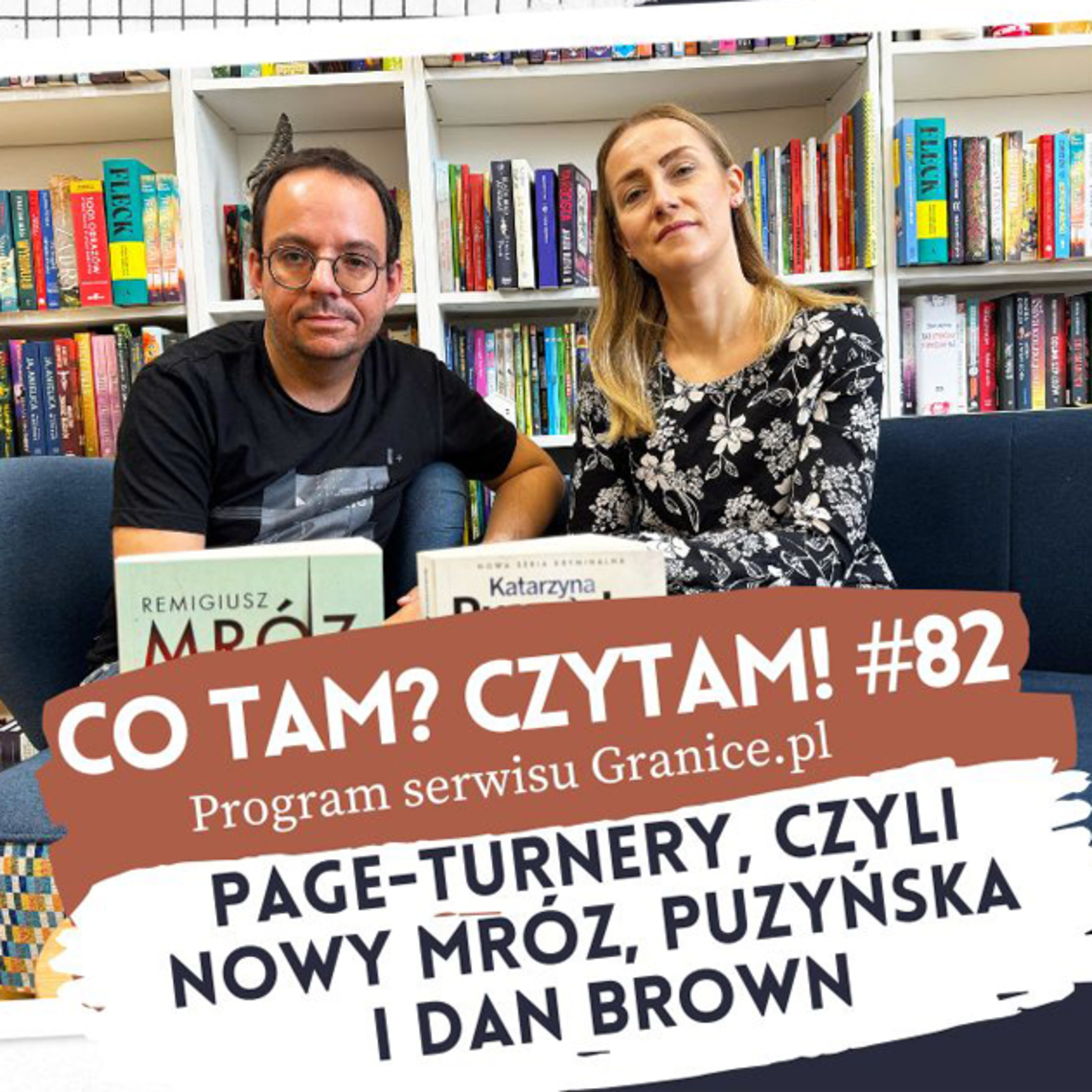 Co tam? Czytam! Podcast serwisu Granice.pl