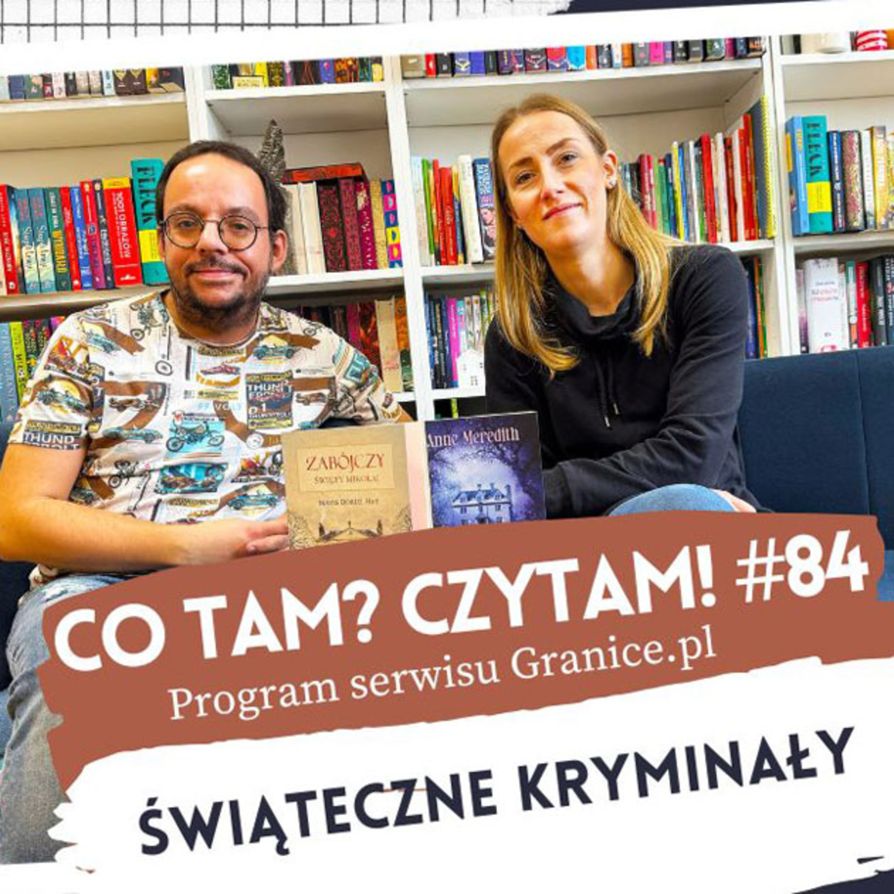Co tam? Czytam! Podcast serwisu Granice.pl