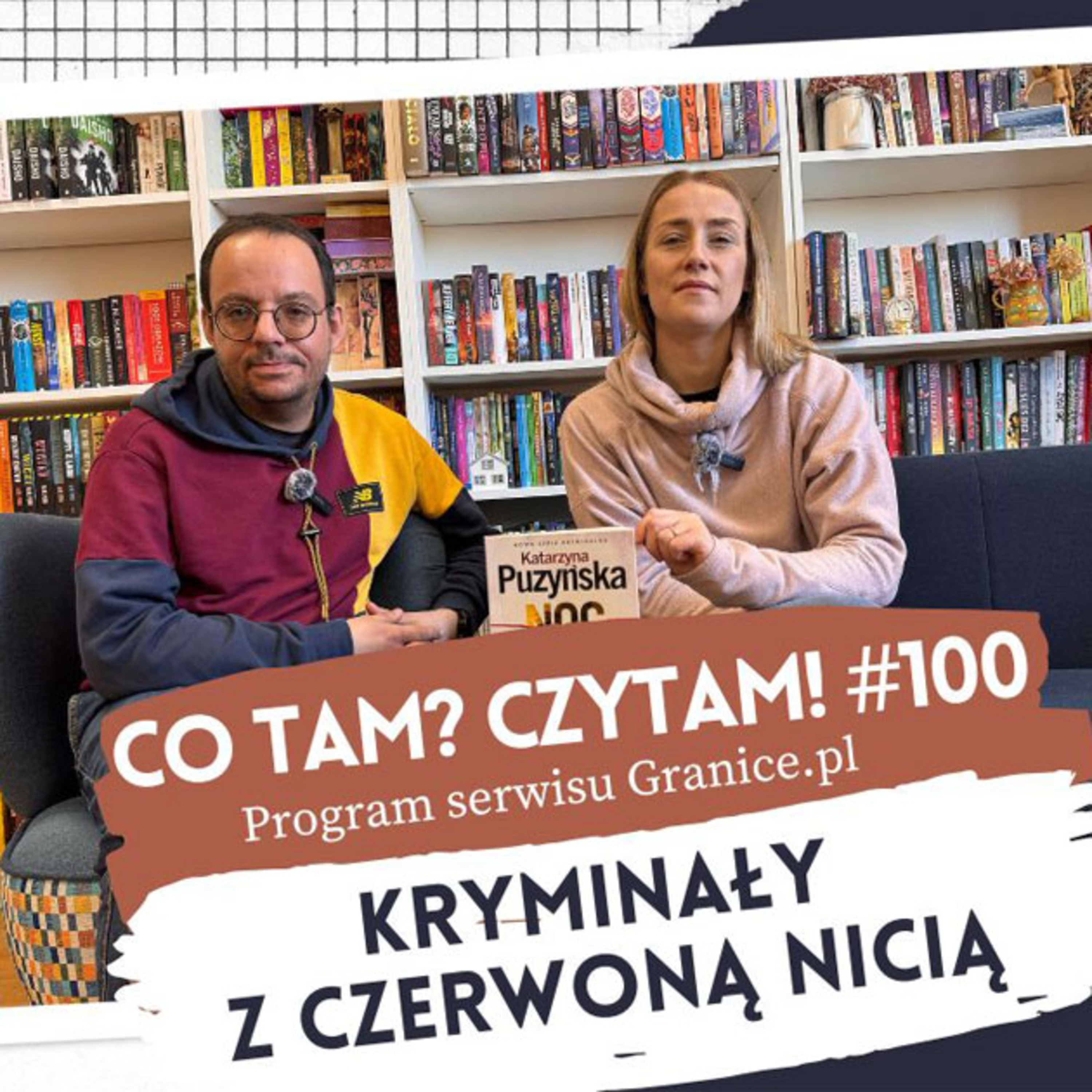 Co tam? Czytam! Podcast serwisu Granice.pl