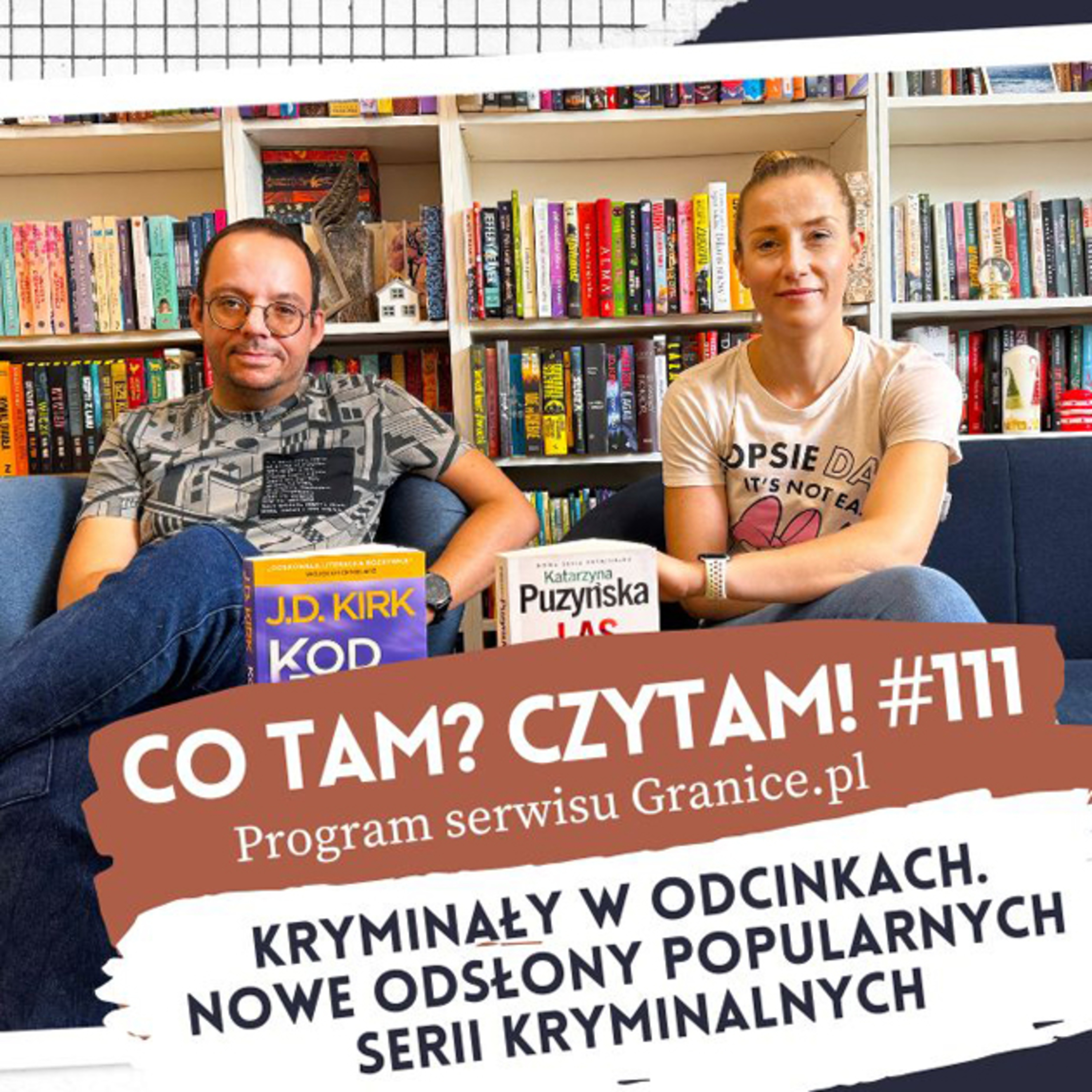 Kryminały w odcinkach. Nowe odsłony popularnych serii kryminalnych. Co tam? Czytam! #111 episode artwork
