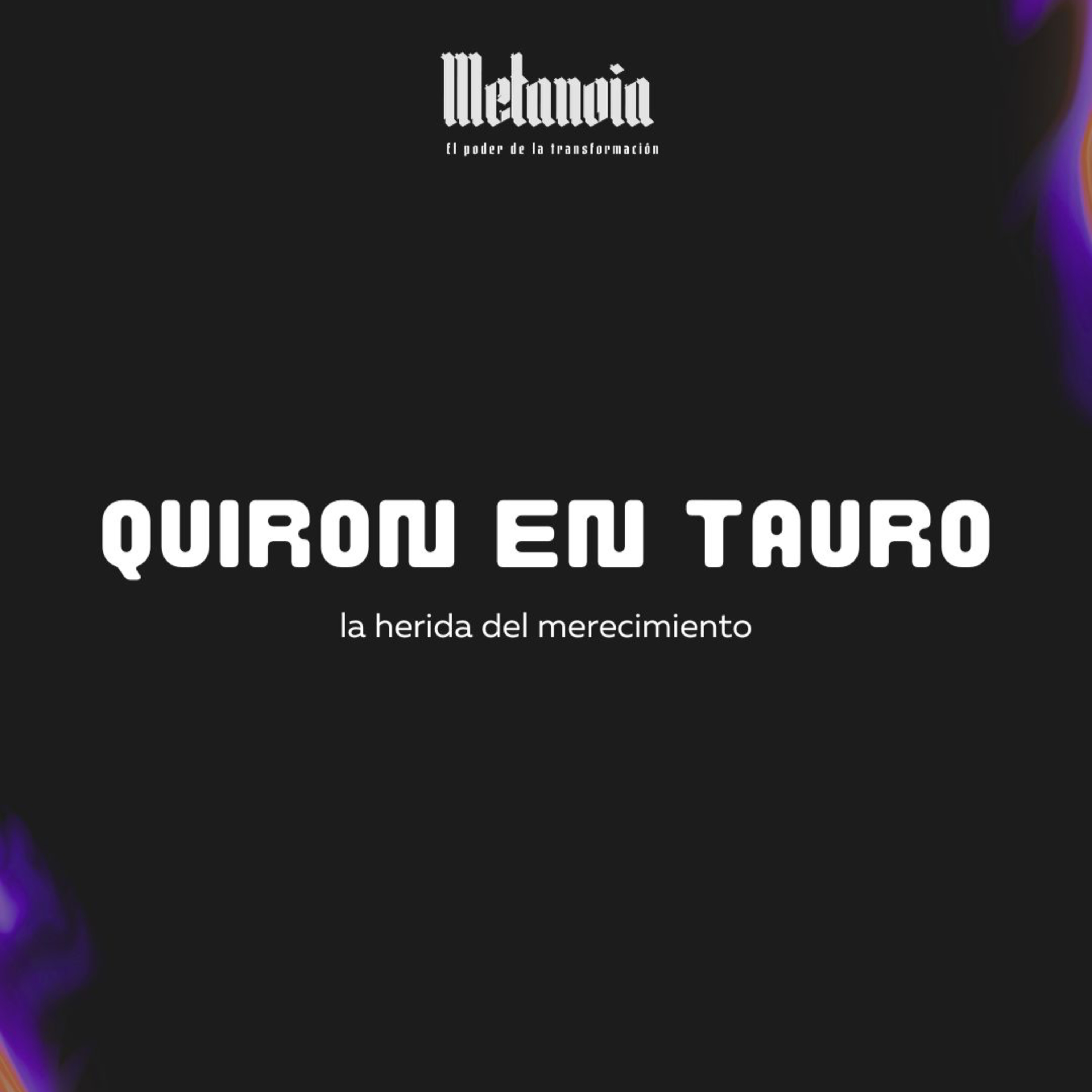 🎙️ Quirón en Tauro: sanar el valor propio episode artwork
