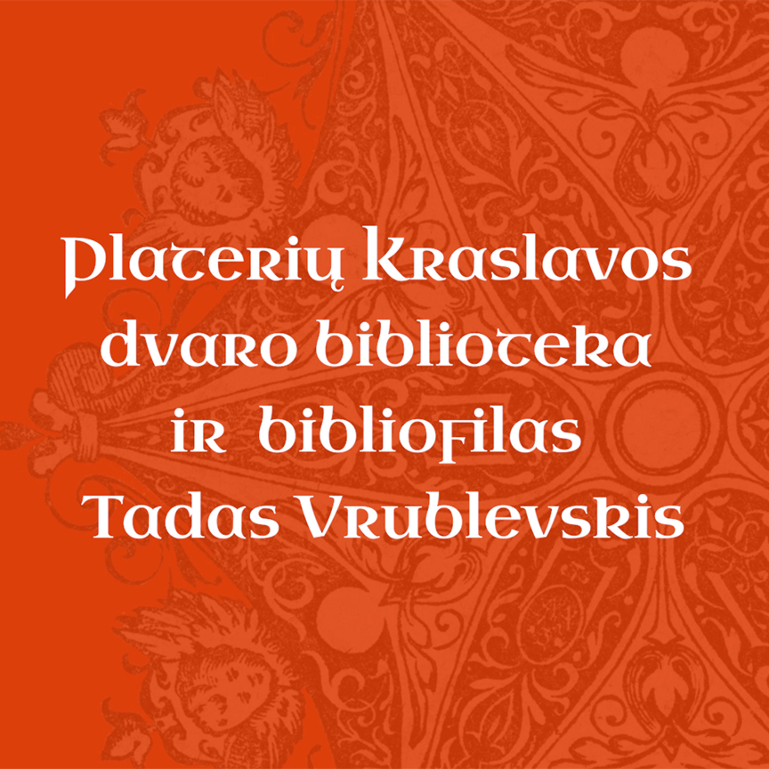 Vrublevskių biblioteka ir bičiuliai
