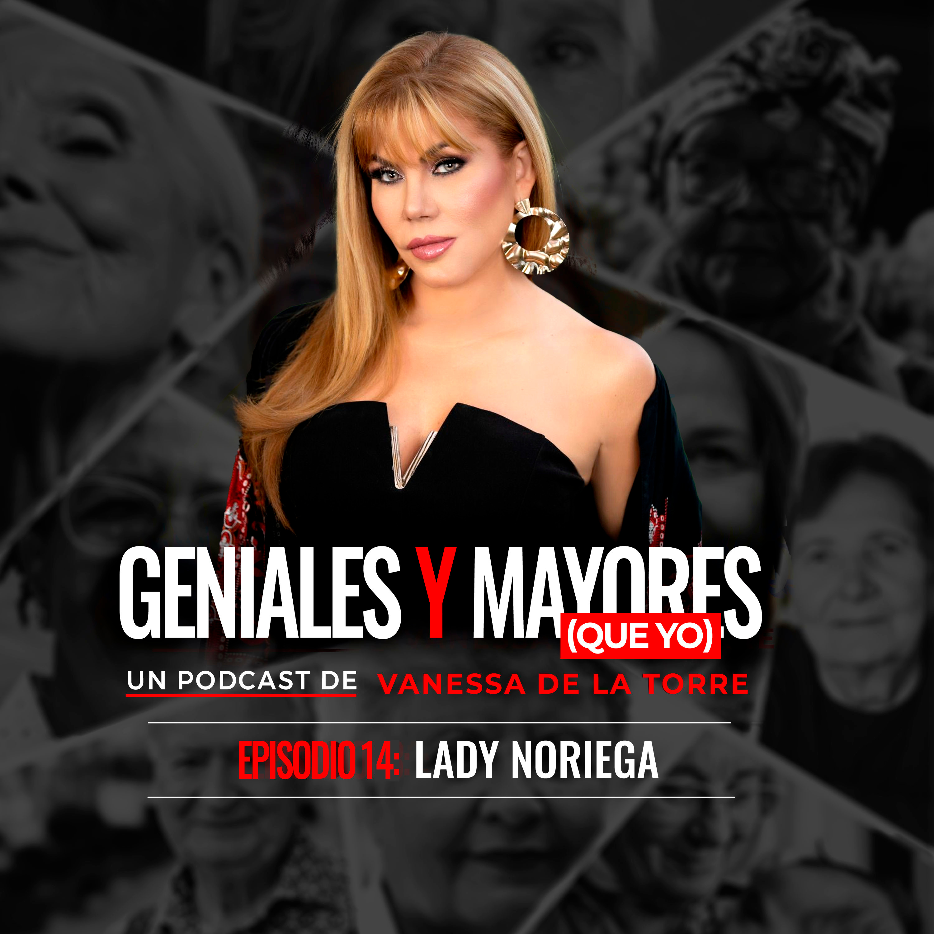 Lady Noriega: “La belleza es una traicionera llega y se va con dolor”