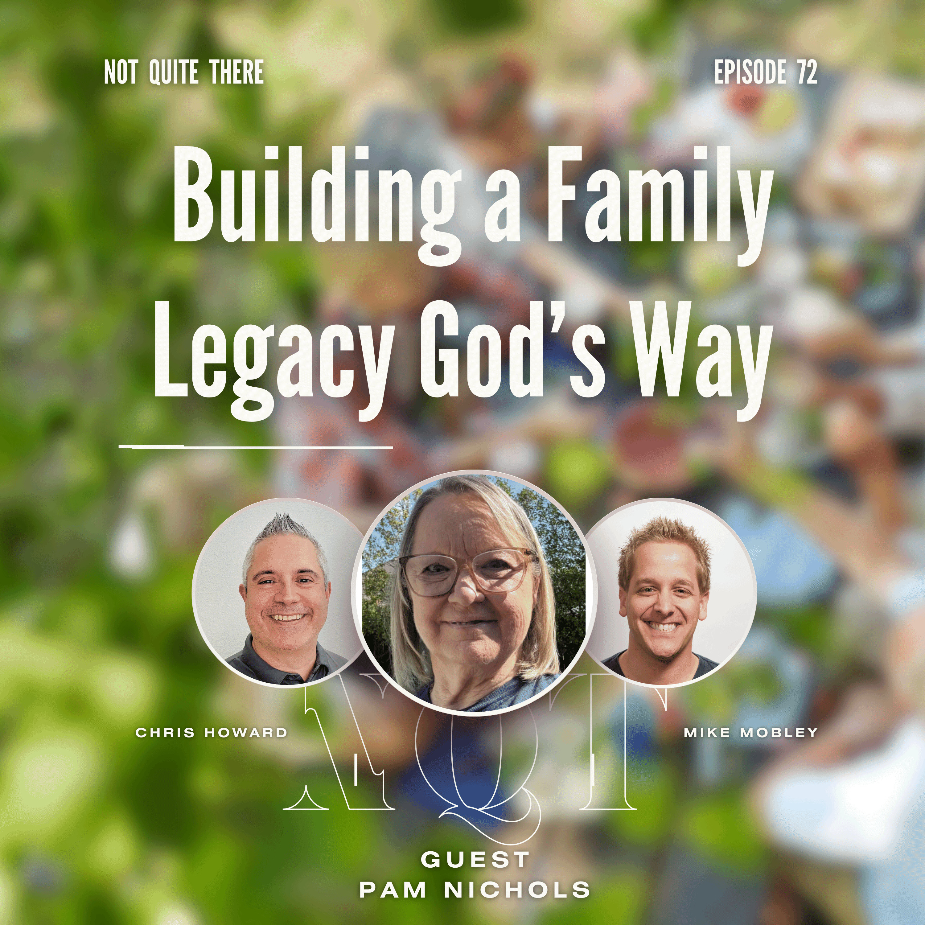 Building a Family Legacy God’s Way with Pam Nichols