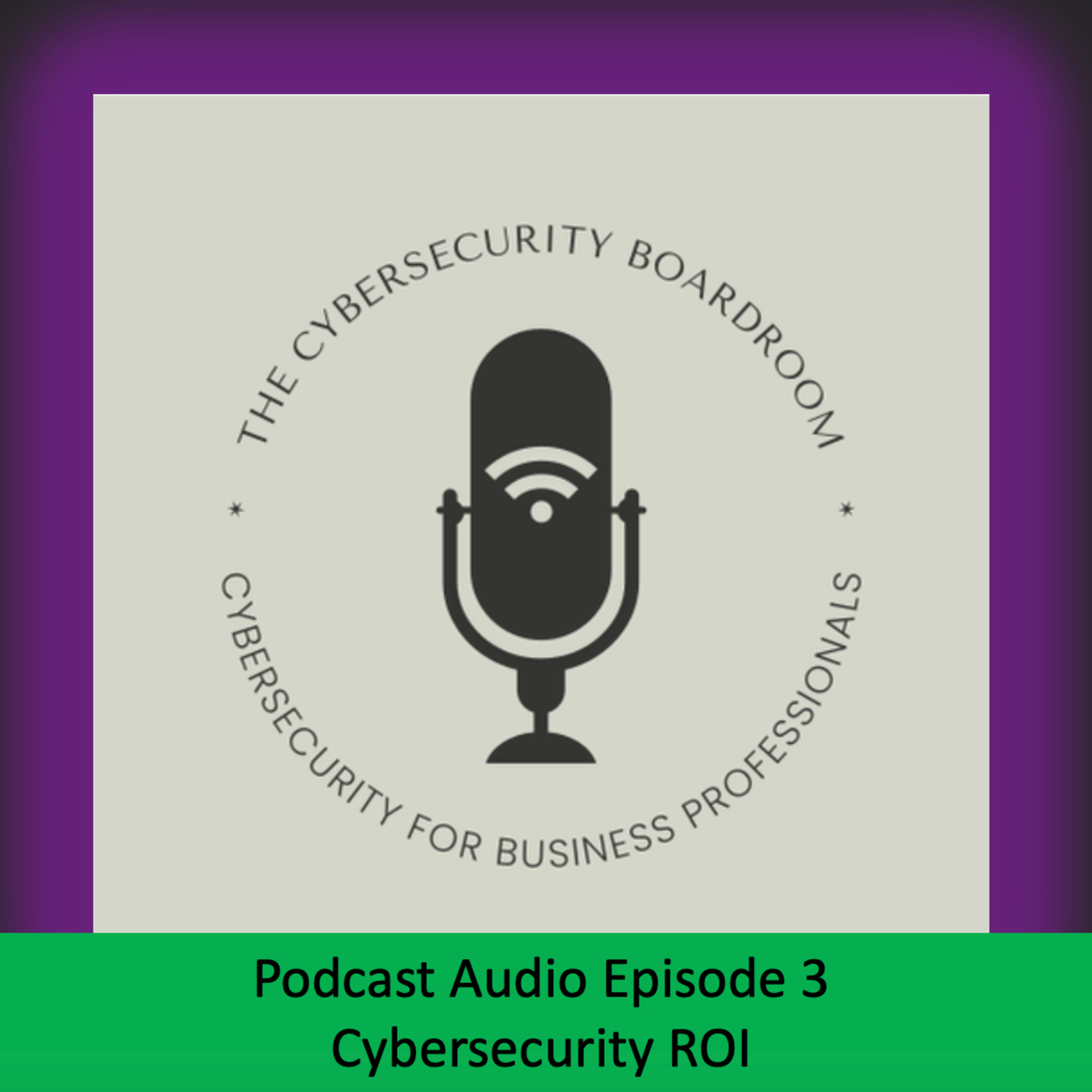 The Cybersecurity Boardroom
