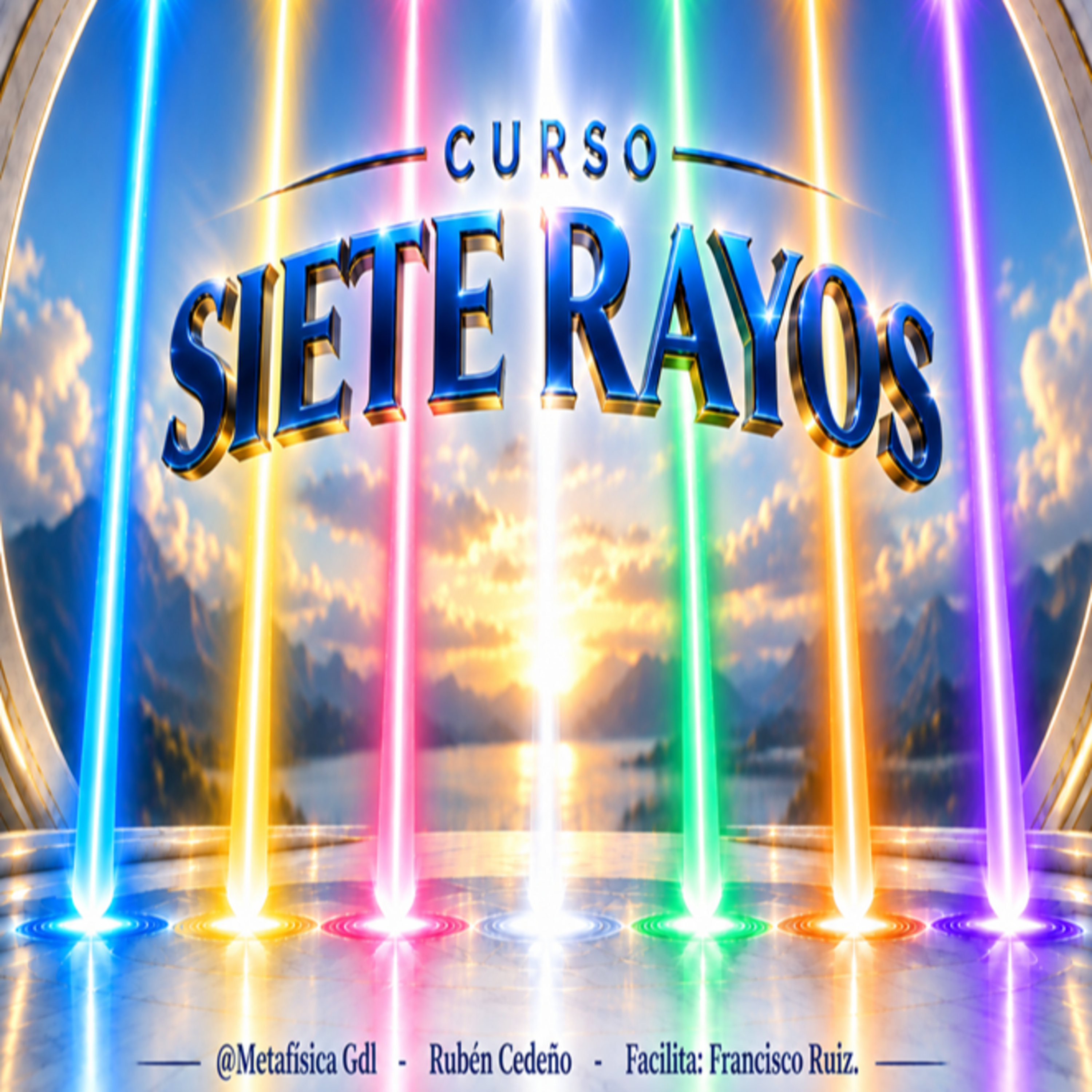 LOS SIETE RAYOS _ Siete Rayos Charla °01