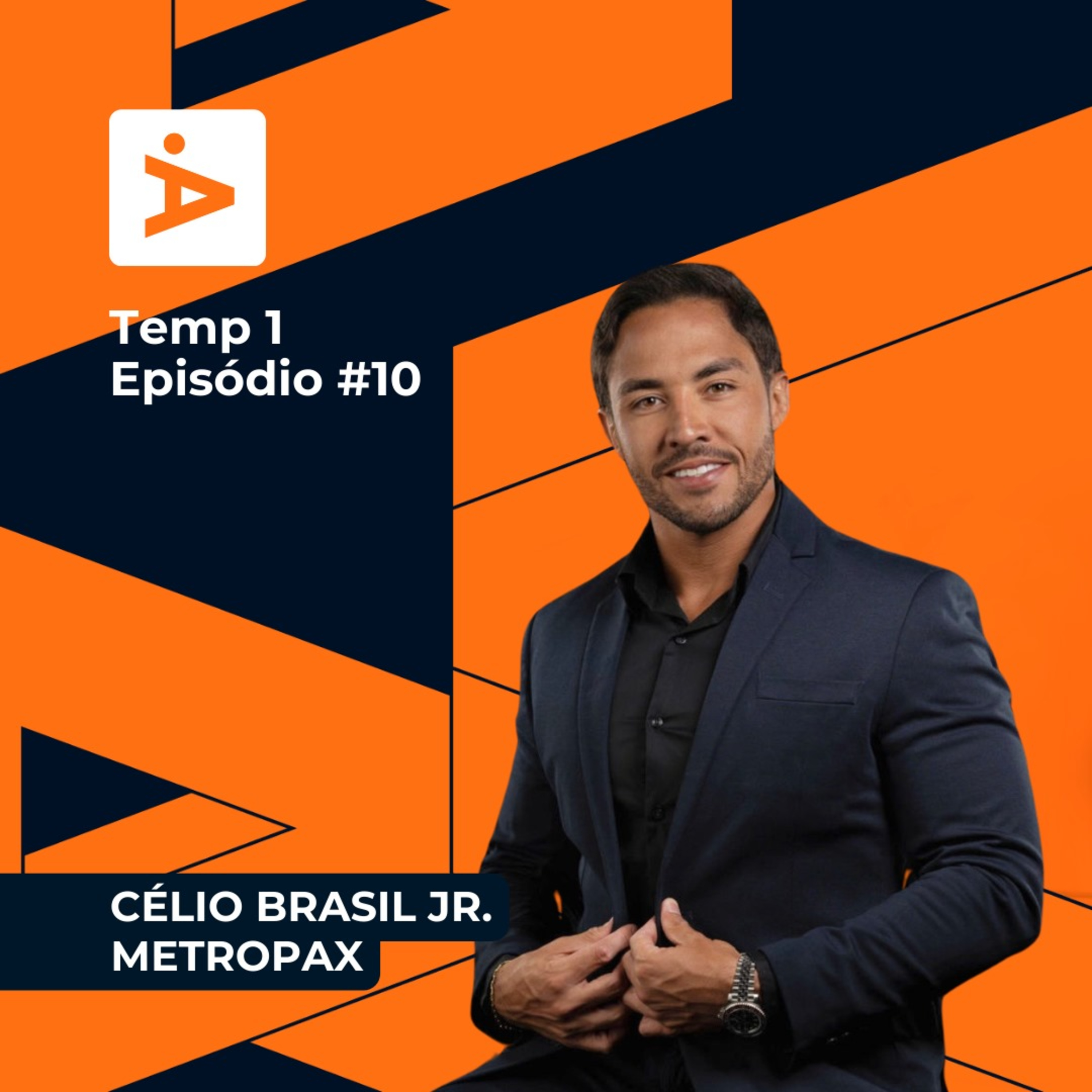 A Diretoria #10- Célio Brasil Júnior / Grupo METROPAX episode artwork