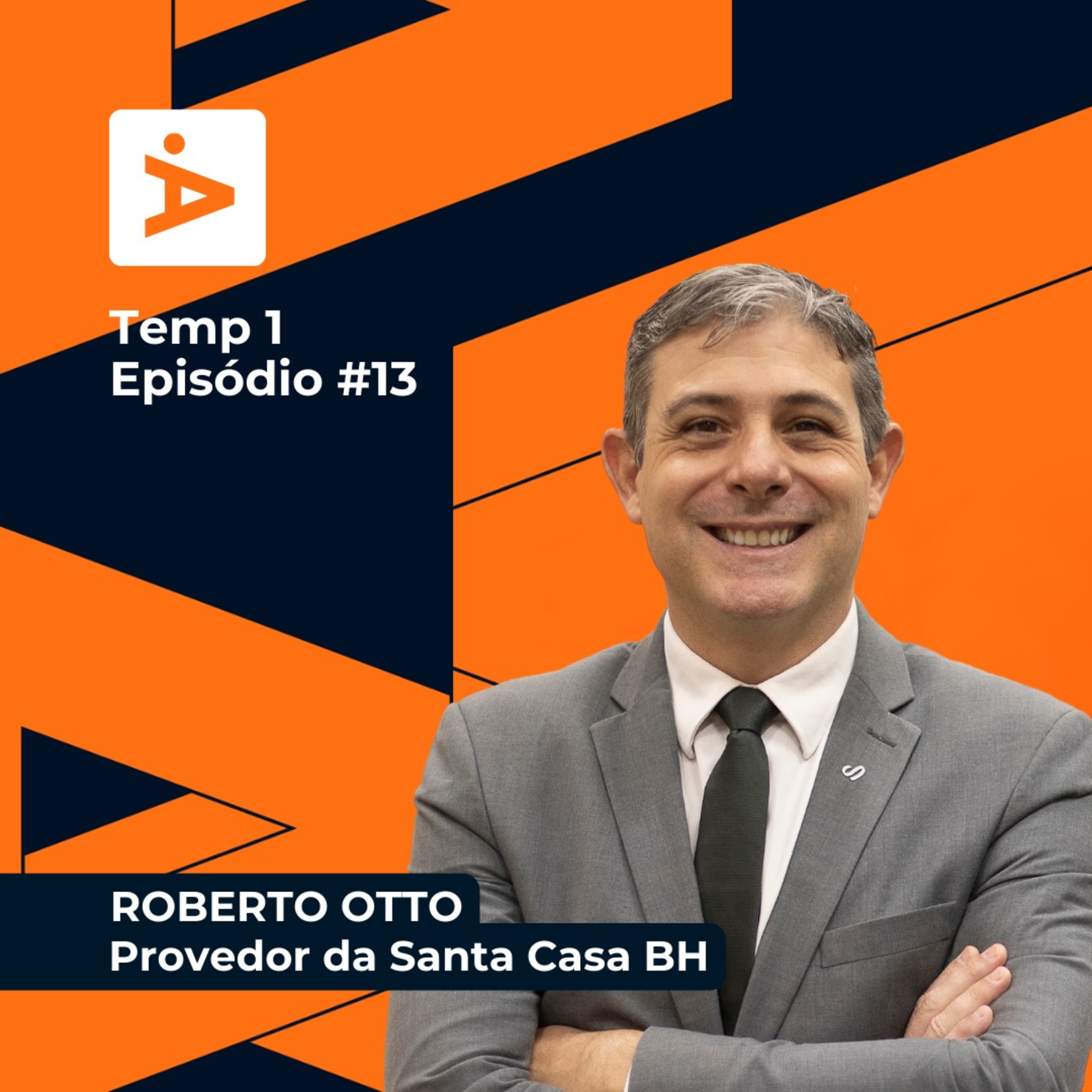 A Diretoria #13- Roberto Otto /Santa Casa BH episode artwork