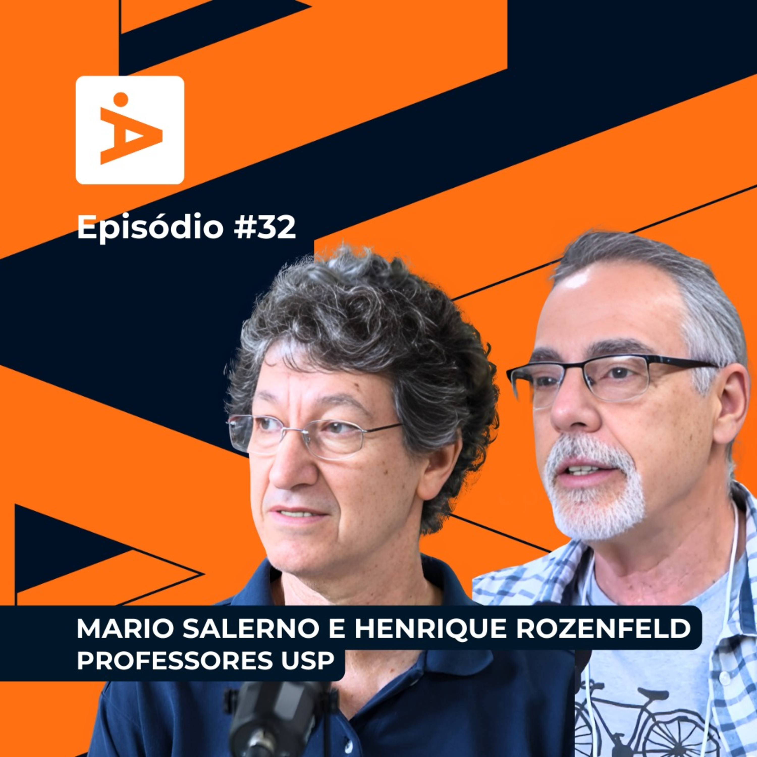 A Diretoria #32 - Mário Salerno e Henrique Rozenfeld, Professores USP. episode artwork