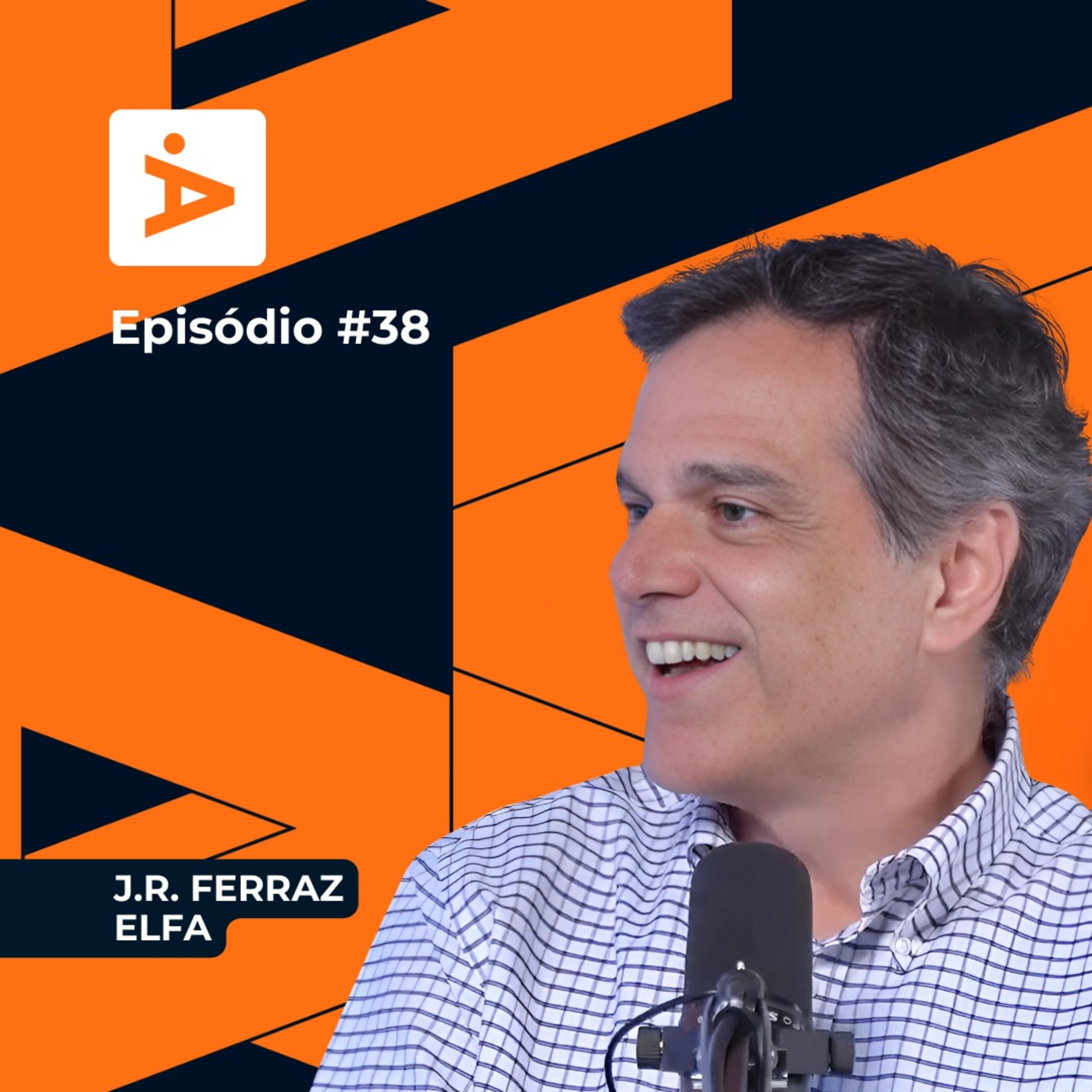 A Diretoria #38- J.R. Ferraz /ELFA episode artwork