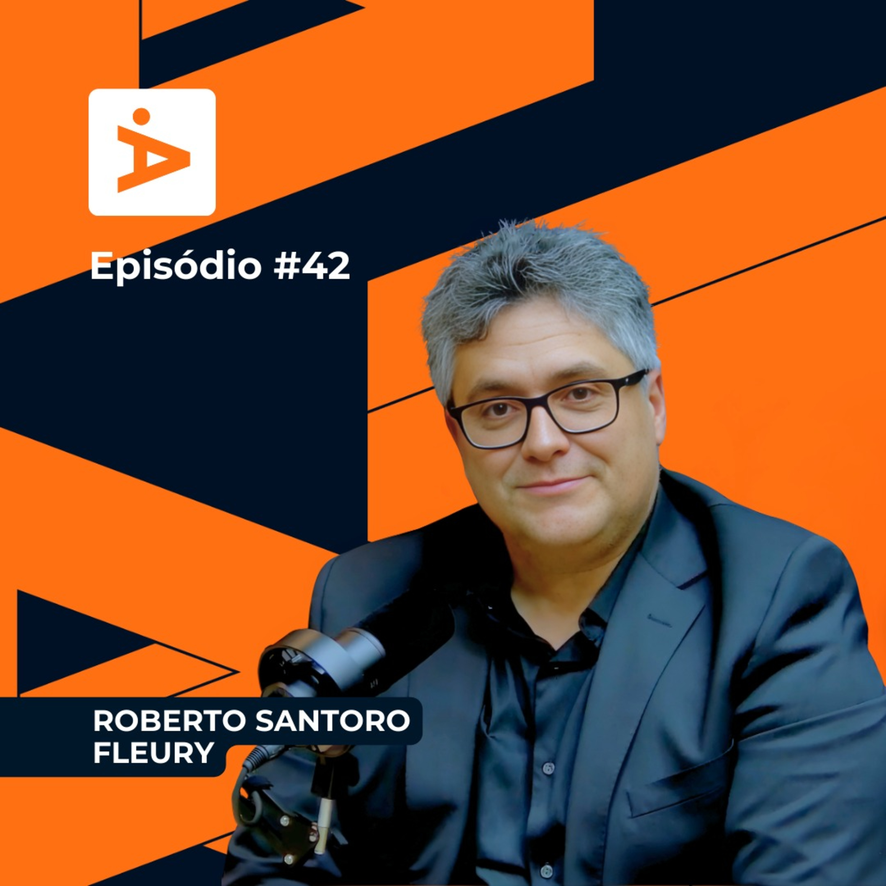 A Diretoria 42#- Roberto Santoro / FLEURY episode artwork