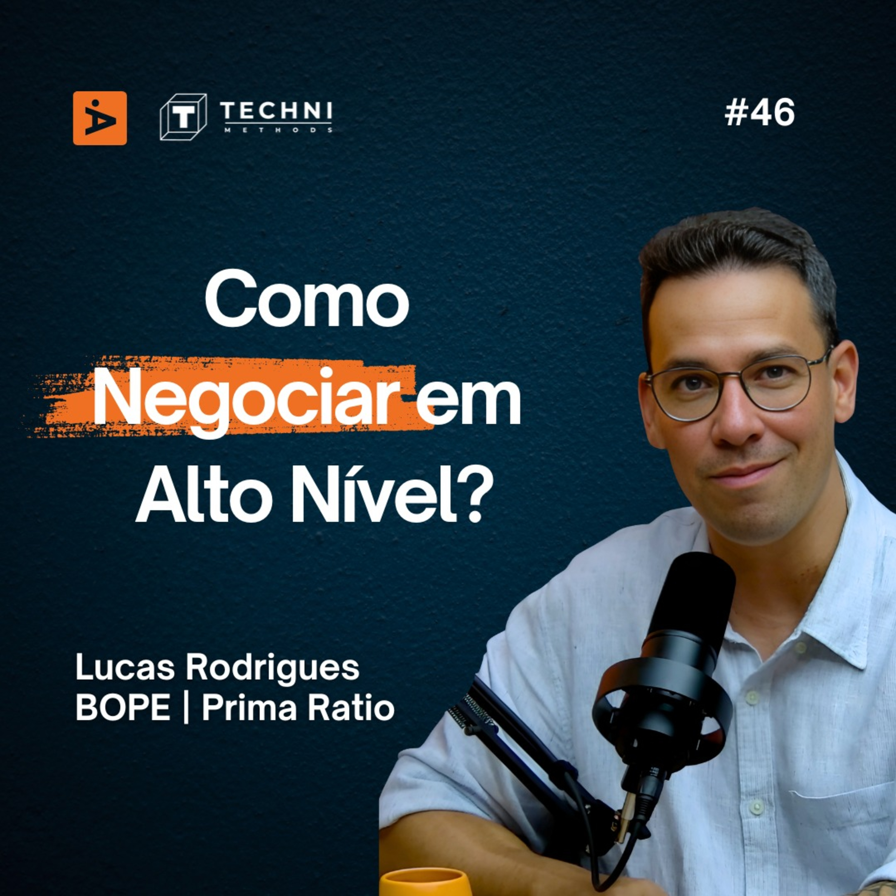 A Diretoria 46# - Lucas Rodrigues /BOPE/Prima Ratio episode artwork