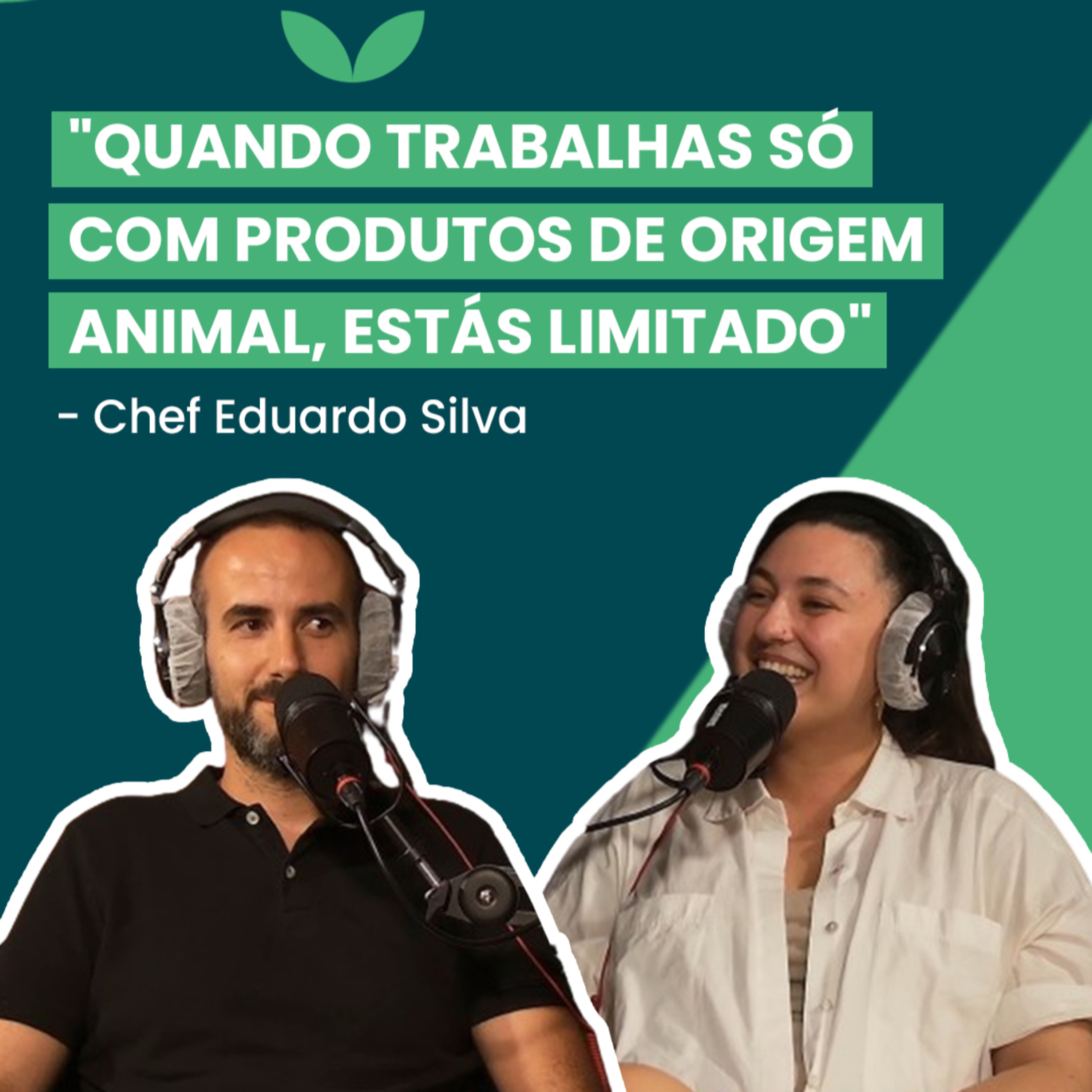 "Quando trabalhas só com produtos de origem animal, estás limitado" - Eduardo #EmPratosLimpos Ep. 9 episode artwork