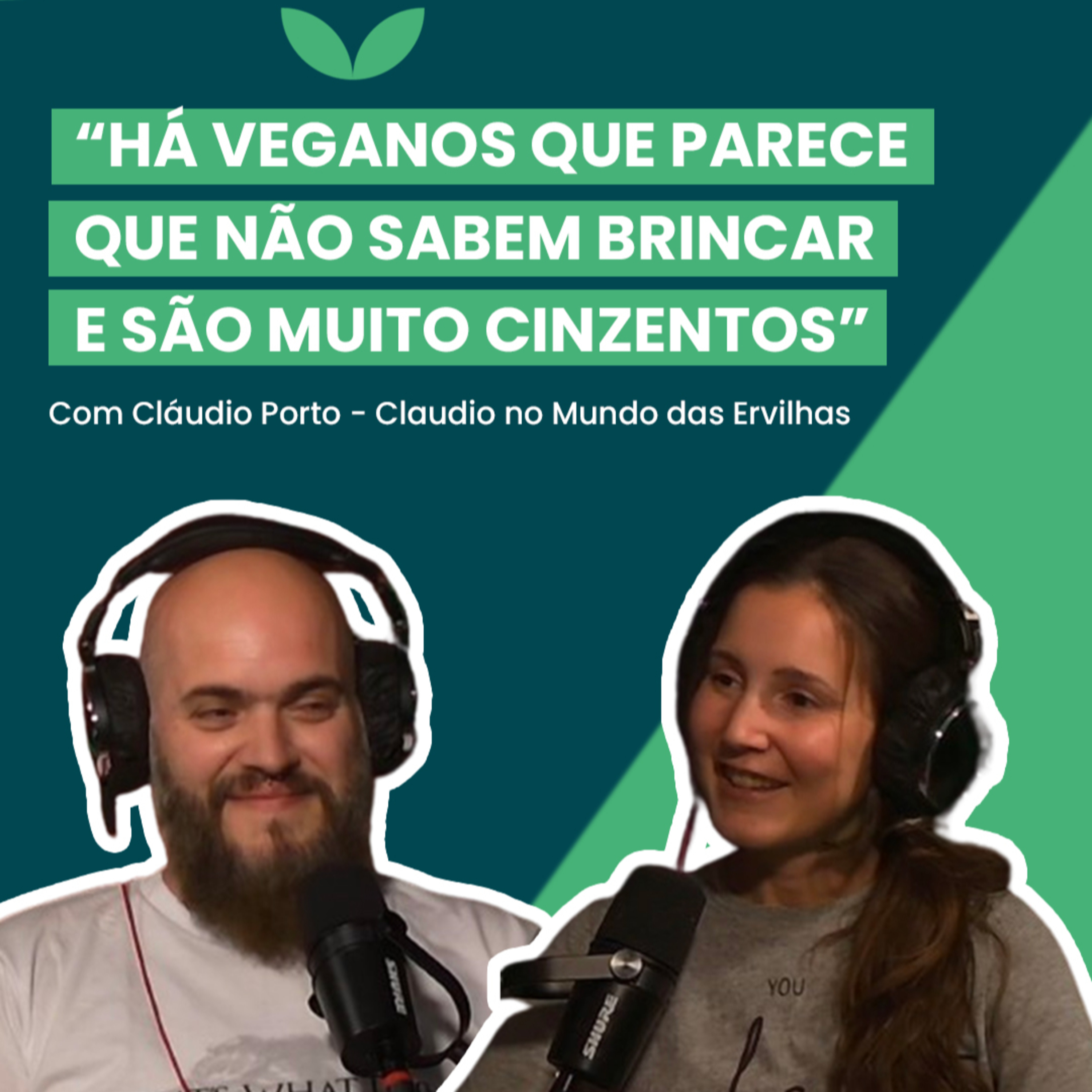 “Há veganos que parece que não sabem brincar e são muito cinzentos” - Cláudio #EmPratosLimpos Ep. 8 episode artwork