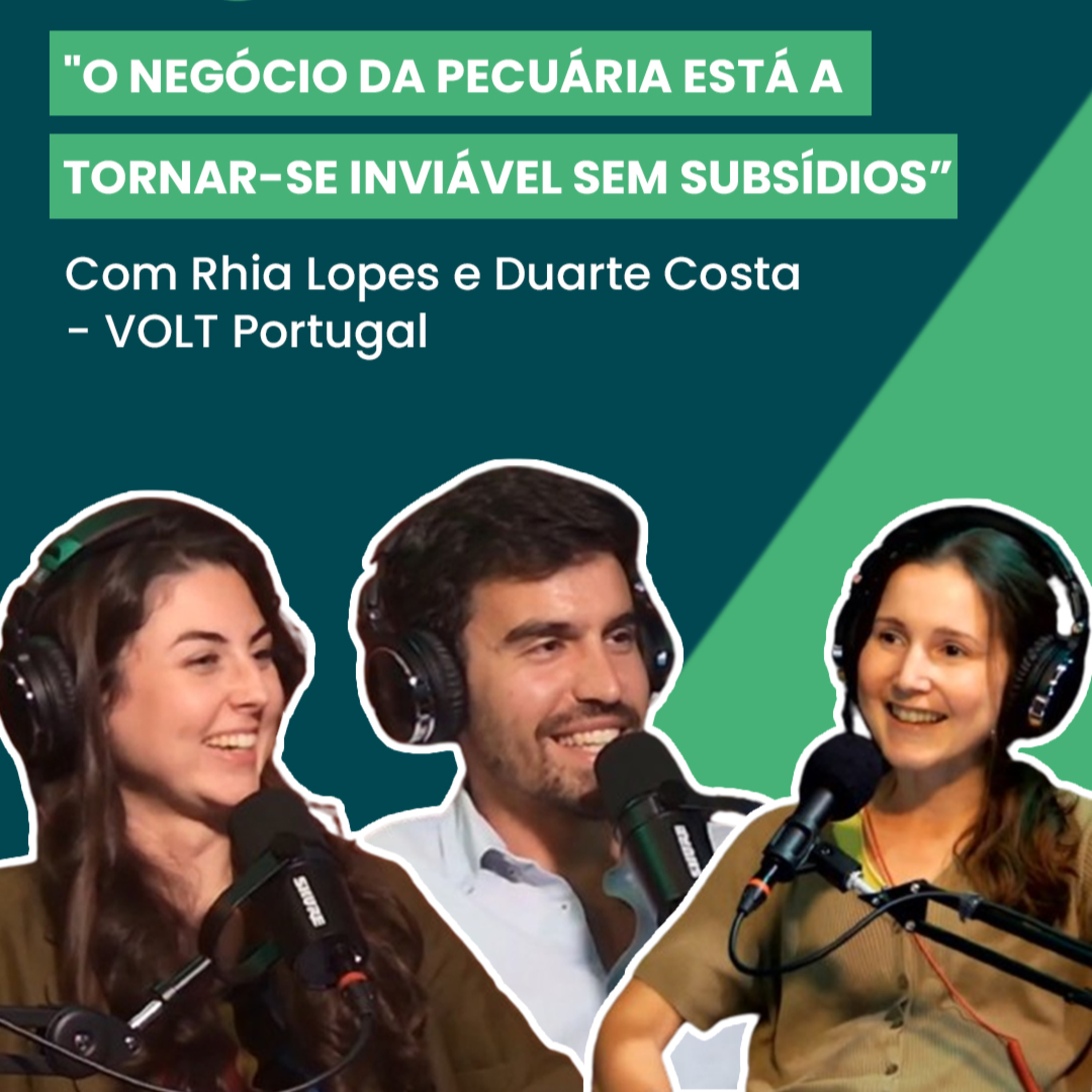 "O negócio da Pecuária está a tornar-se inviável sem subsídios” - VOLT #EmPratosLimpos Ep. 3 episode artwork