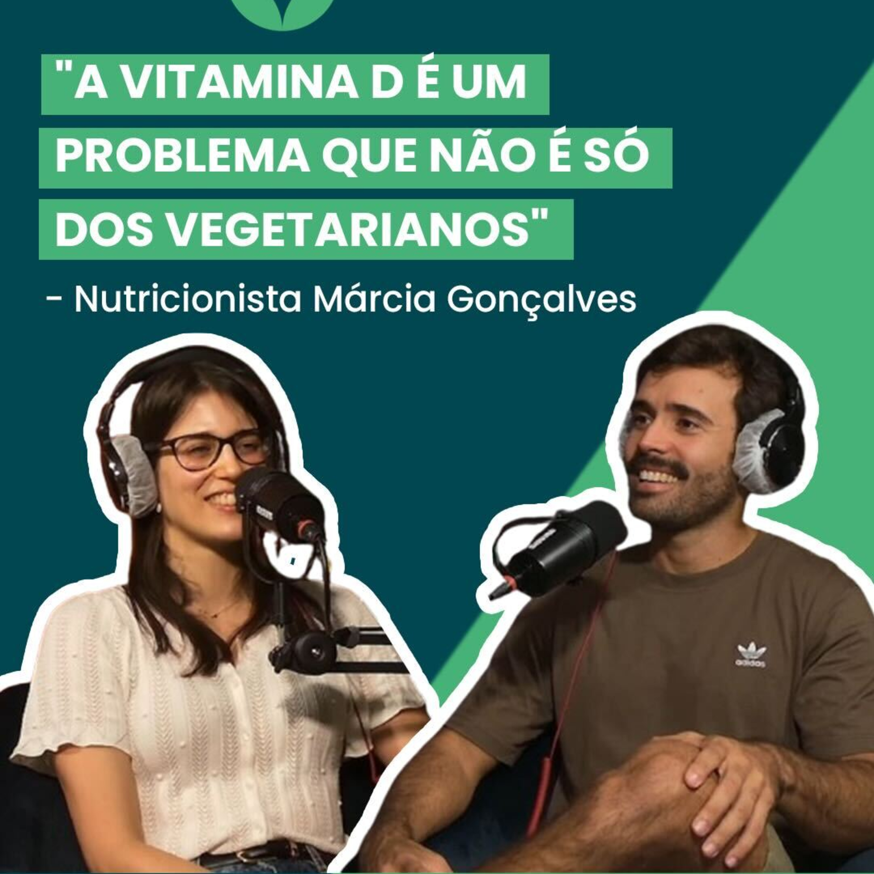 "A Vitamina D é um problema que não é só dos vegetarianos" - Marcia Gonçalves #EmPratosLimpos Ep. 10 episode artwork