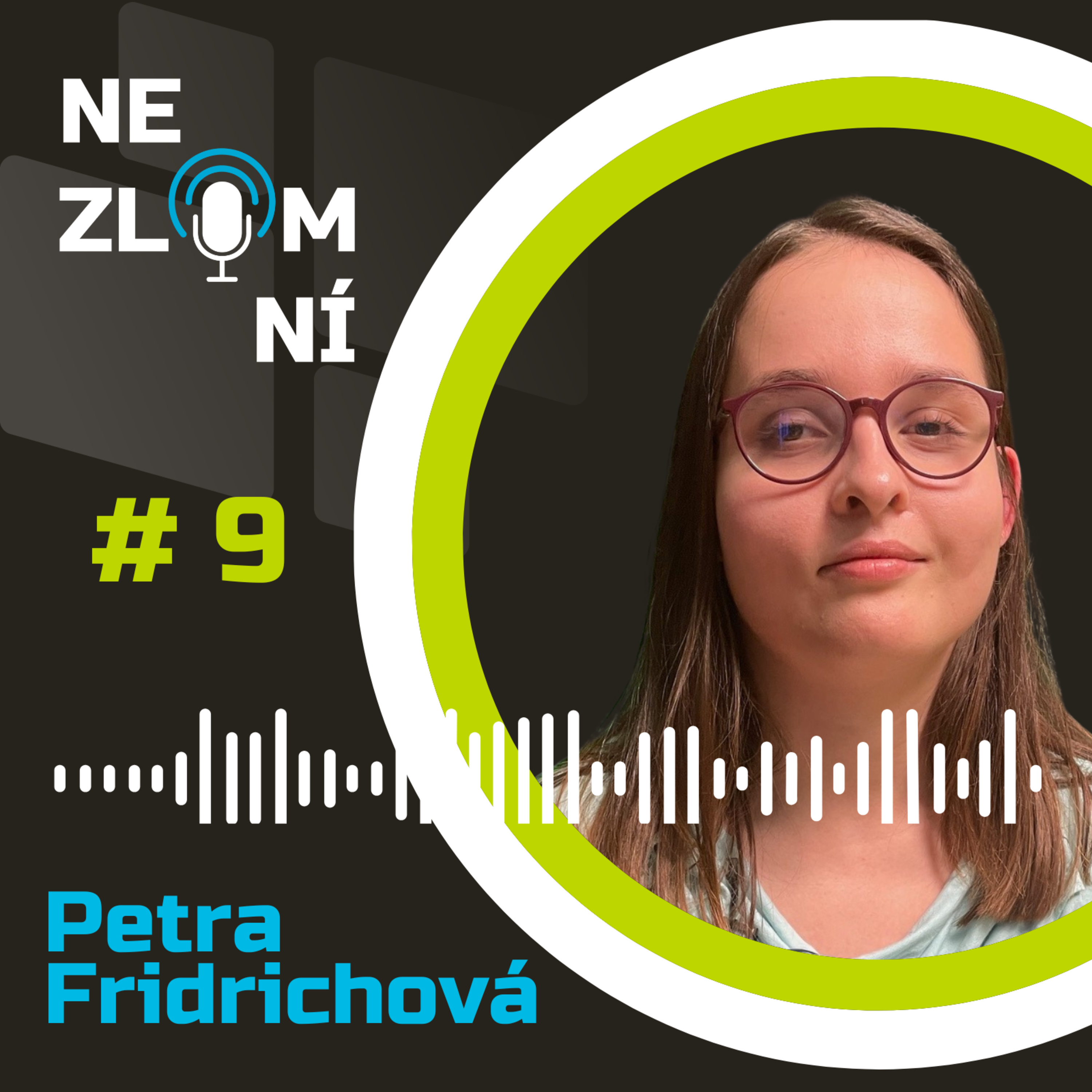 #9 Petra Fridrichová - Osobní zkušenost s DMO mi pomáhá vžít se do mých malých pacientů episode artwork