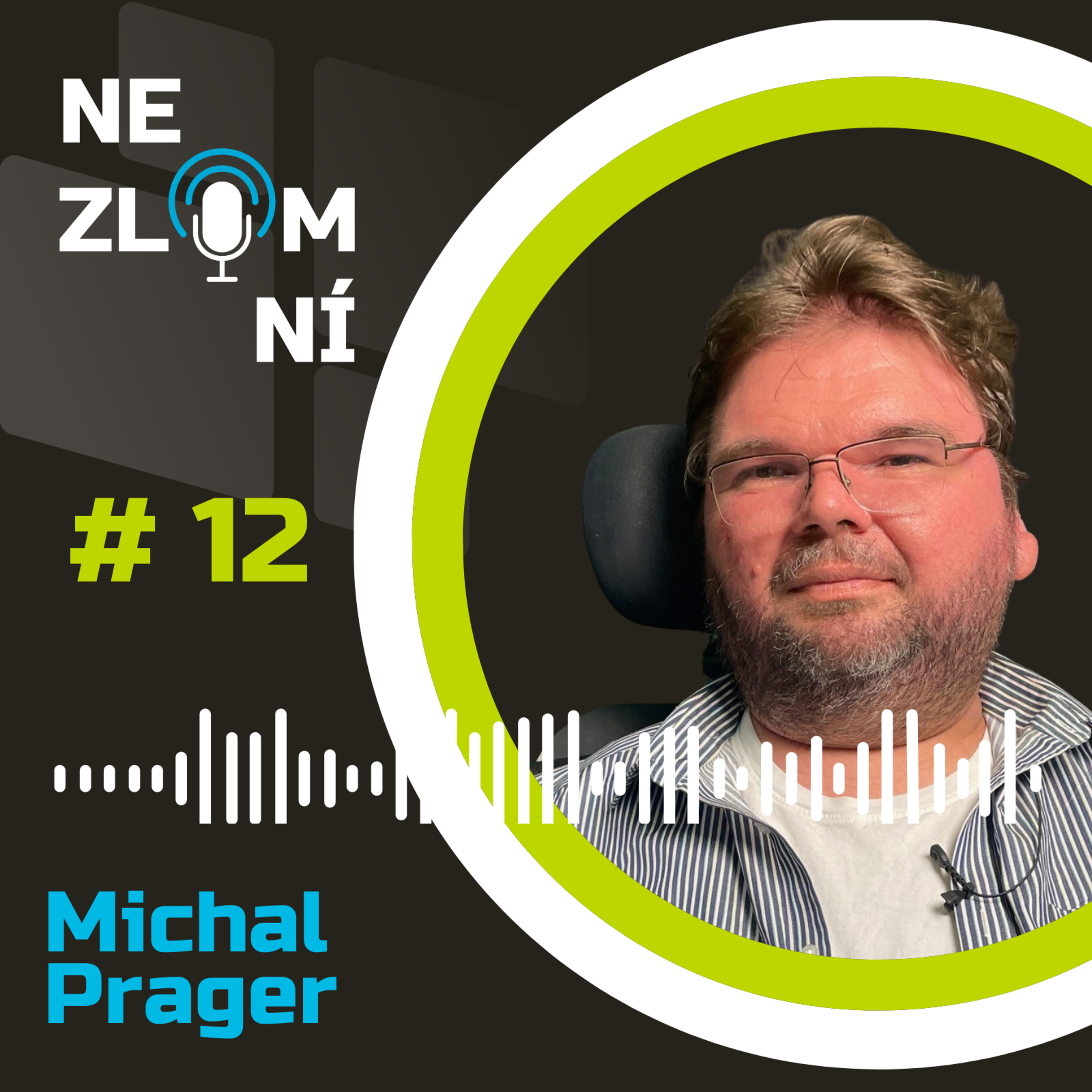 #12 Michal Prager - Přesluhuju, no a co? episode artwork
