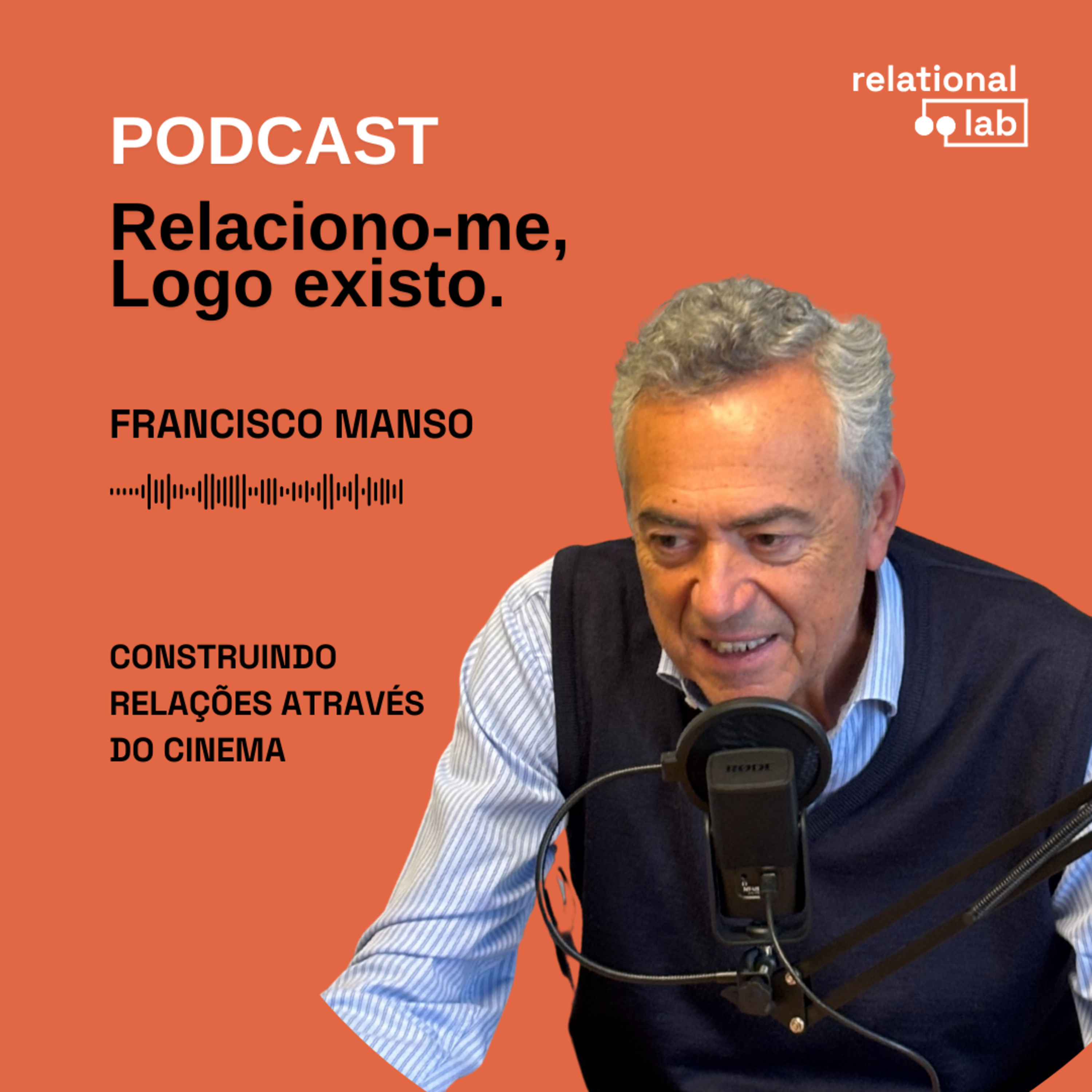 Francisco Manso: Construindo relações através do cinema episode artwork
