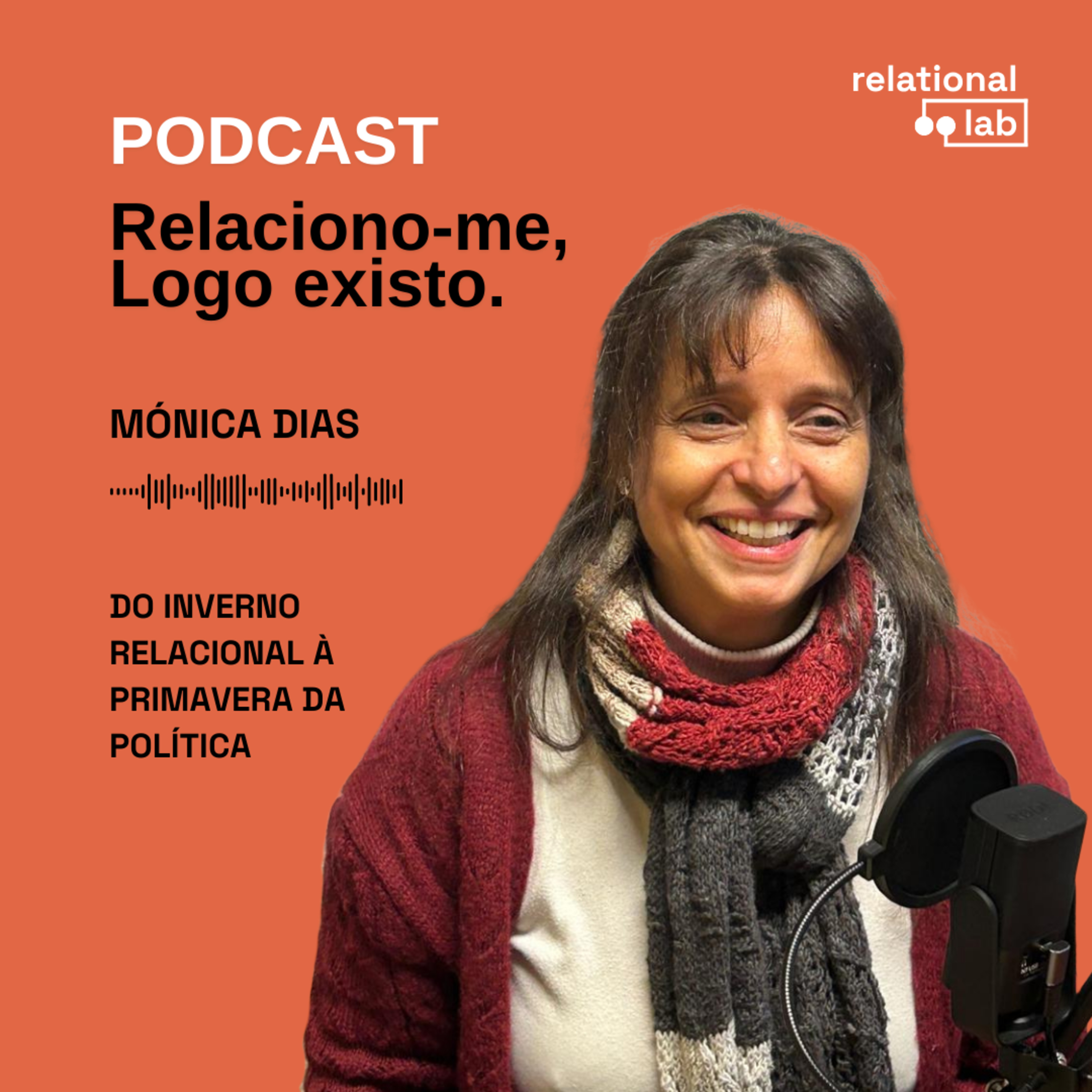 Mónica Dias: Do inverno relacional à primavera da política episode artwork