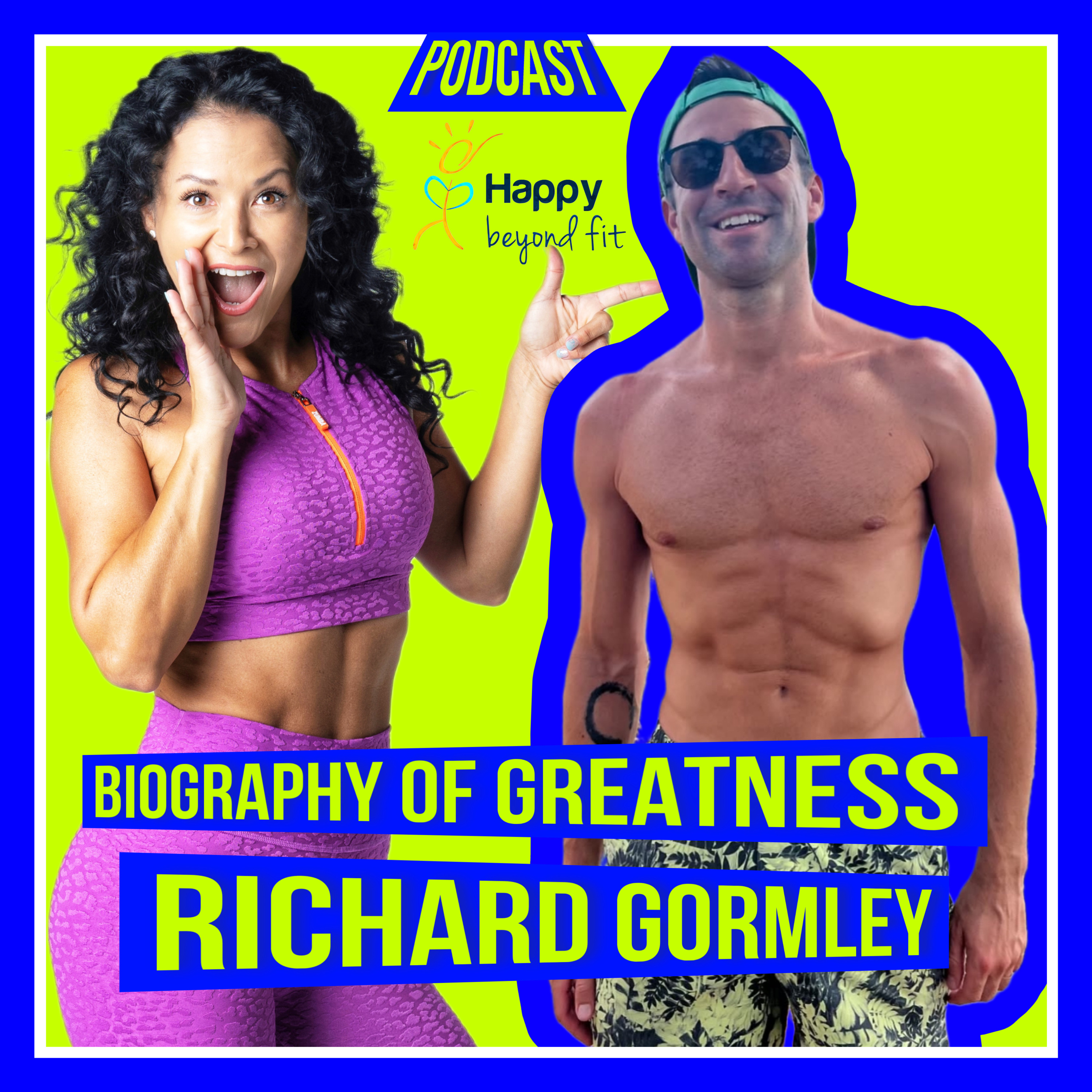 "How Hard Can it be?" Richard Gormley's Biography of Greatness - Ep.21 episode artwork
